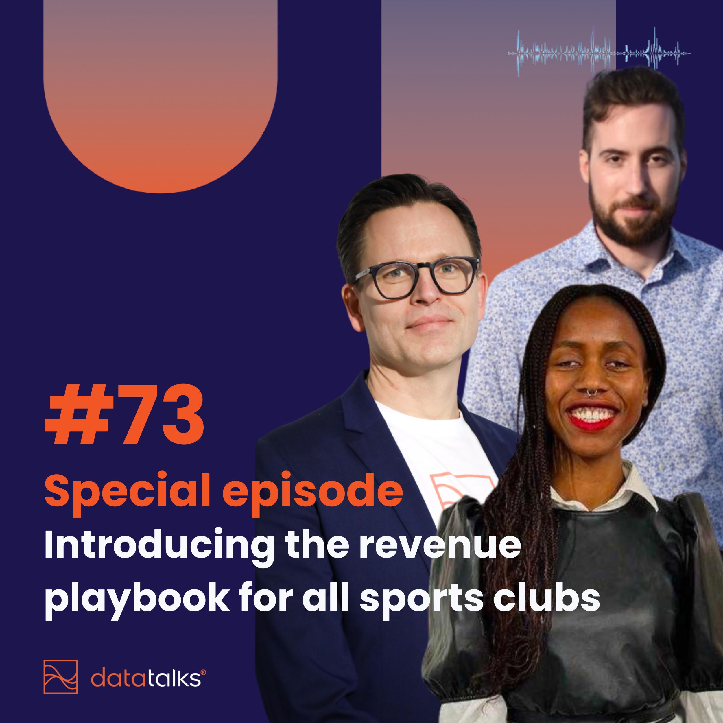 Episode 73 Special episode: Introducing the revenue playbook for all sports clubs featured on Data Talks Sports CDP Crash Course