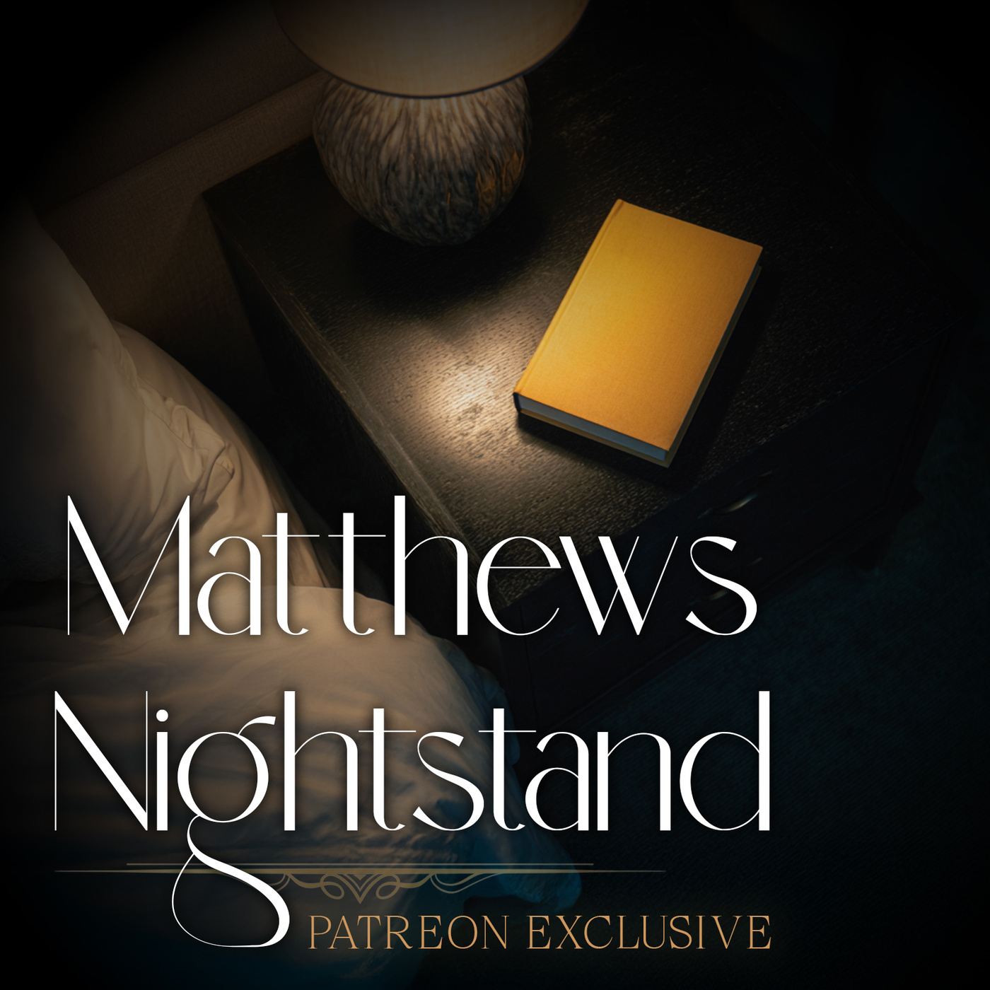 Matthew's Nightstand (Ambient Exclusives)