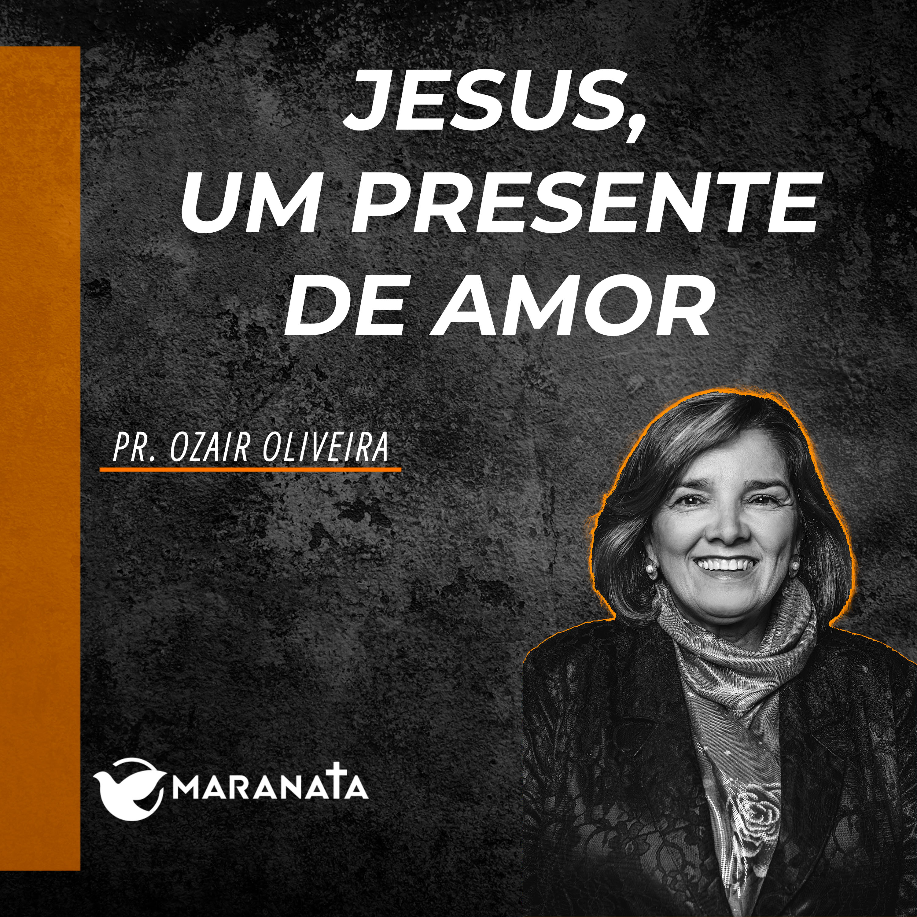 Jesus, um presente de amor - Pra. Ozair Oliveira episode artwork