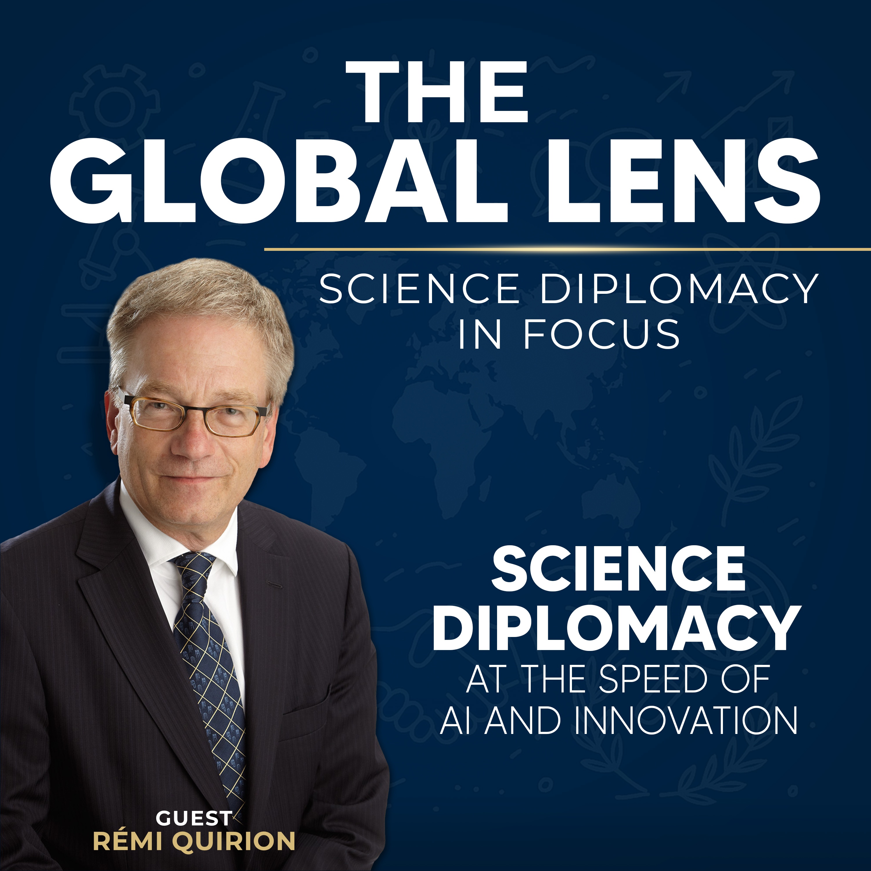 The Global Lens - Science Diplomacy in Focus
