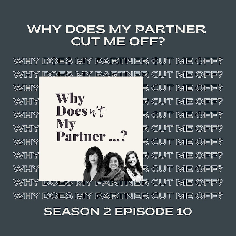 Artwork for podcast Why Does My Partner