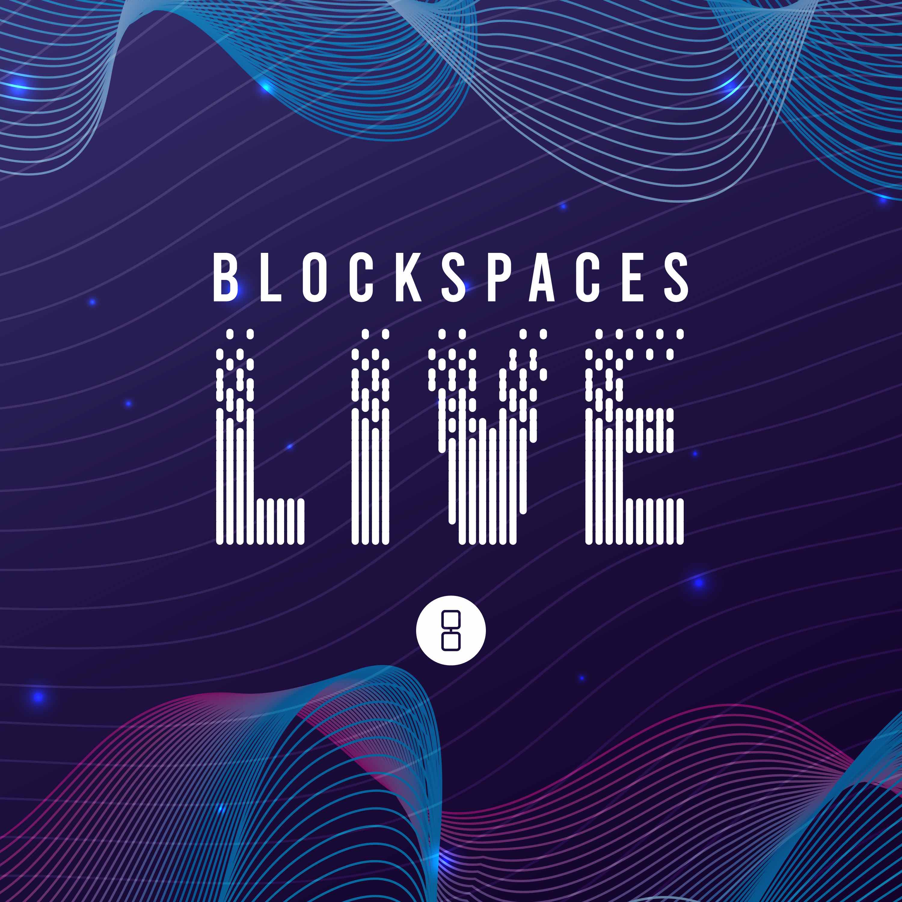 Artwork for podcast BlockSpaces LIVE