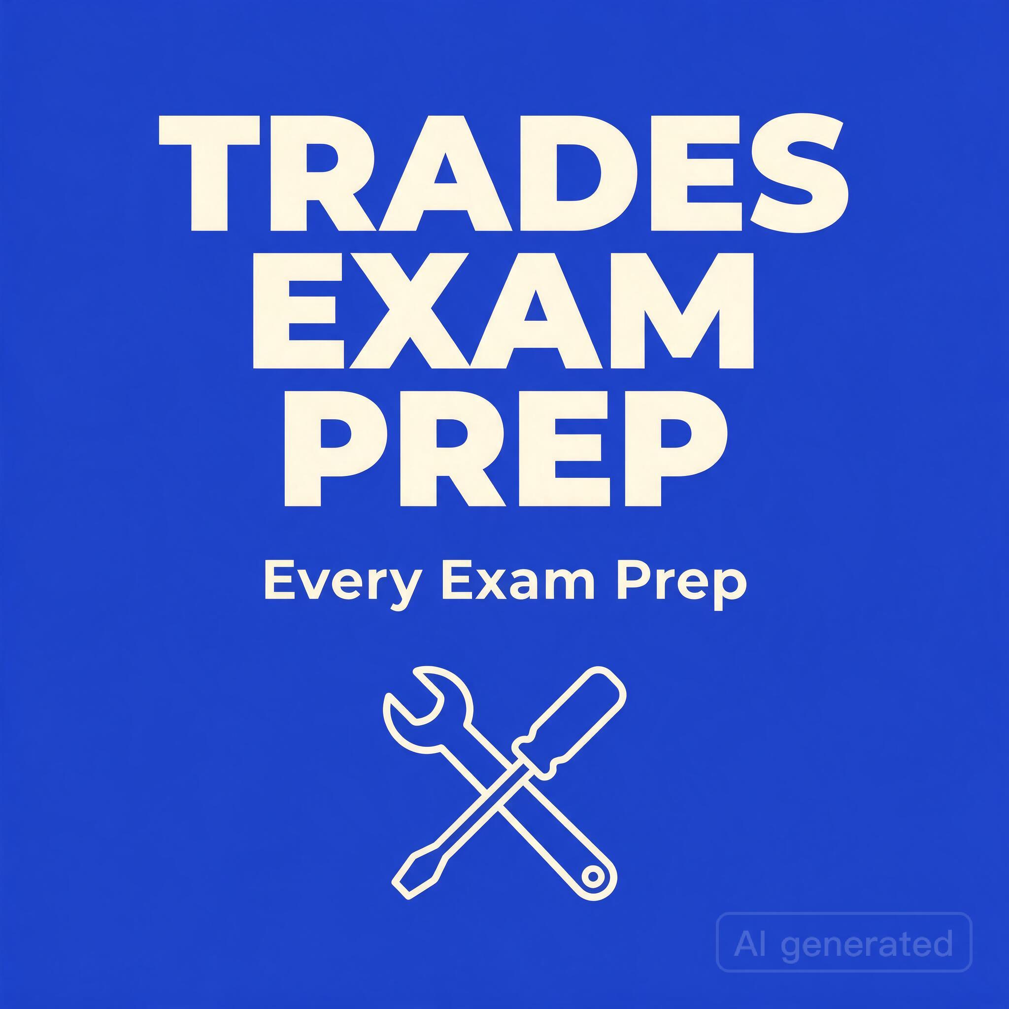 Trades Exam Prep — Every Exam Prep podcast artwork