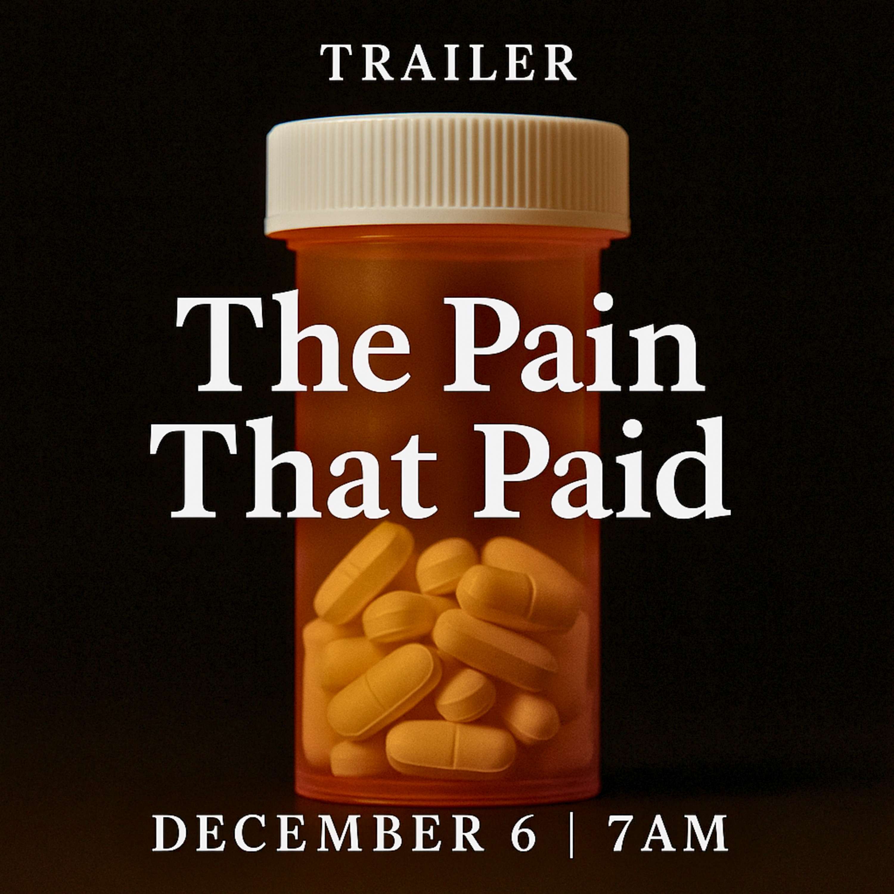 The Pain That Paid: Trailer episode artwork