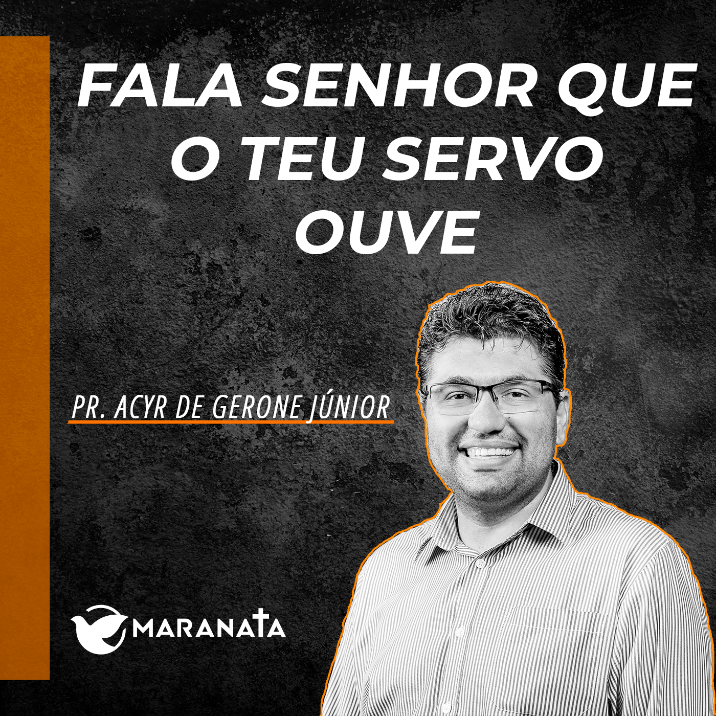 Fala Senhor que o teu servo ouve - Pr. Acyr de Gerone Junior episode artwork