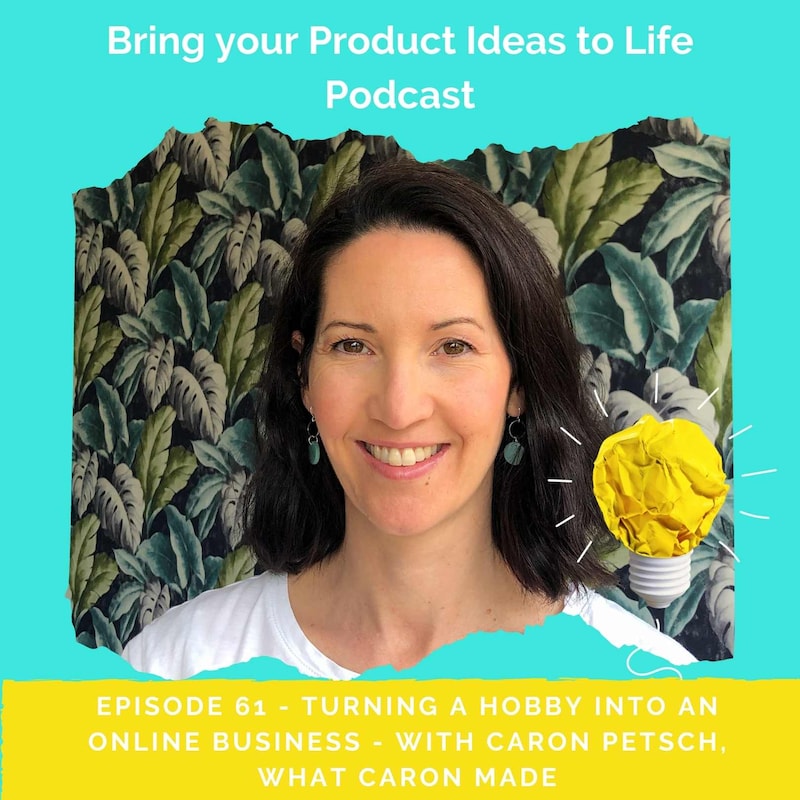 Artwork for podcast Bring Your Product Idea to Life