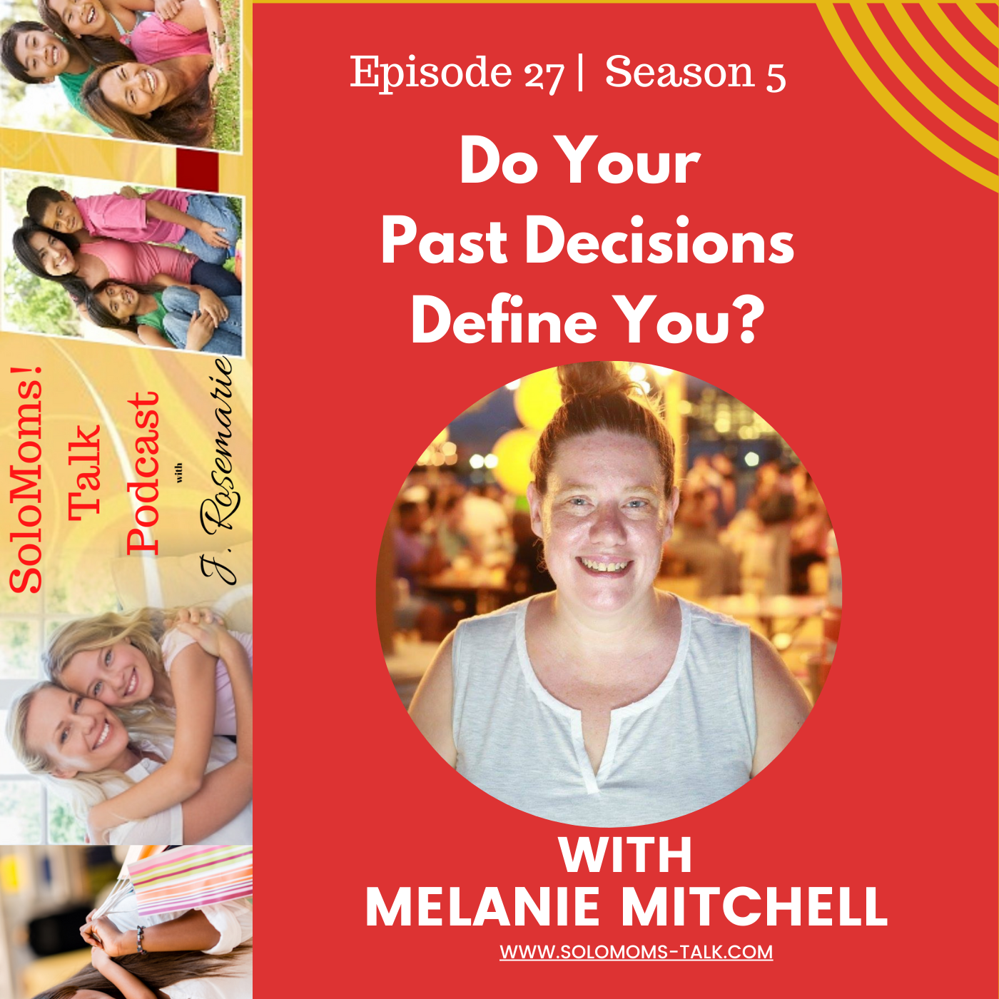 Do Your Past Decisions Define You? w/Melanie Mitchell Wexler
