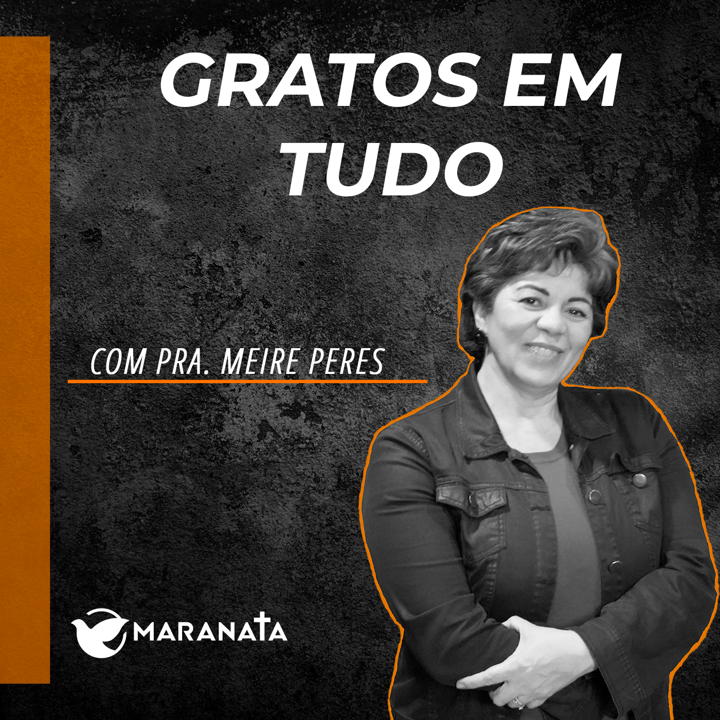 Gratos em tudo - Pra. Meire Peres