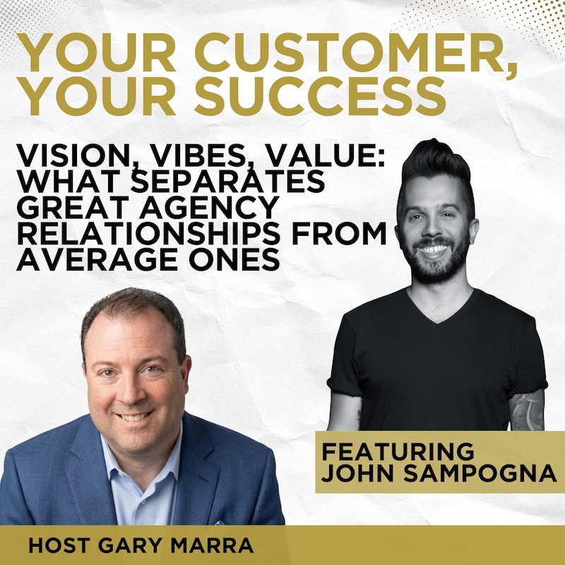 Artwork for podcast Your Customer, Your Success