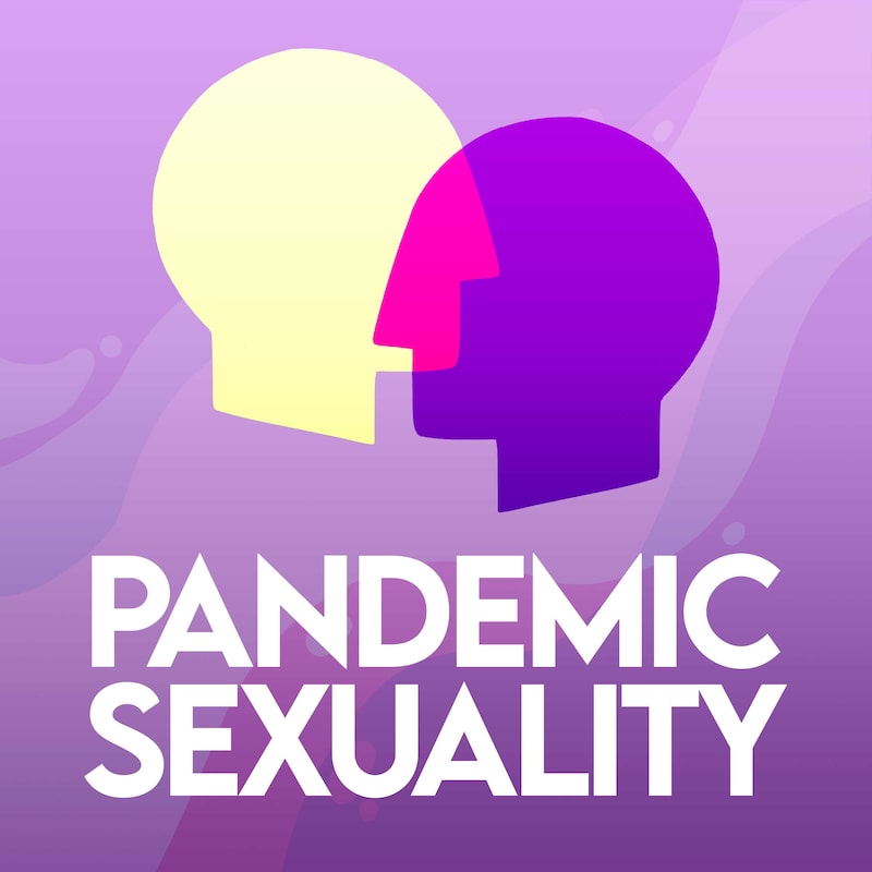 Artwork for podcast Pandemic Sexuality