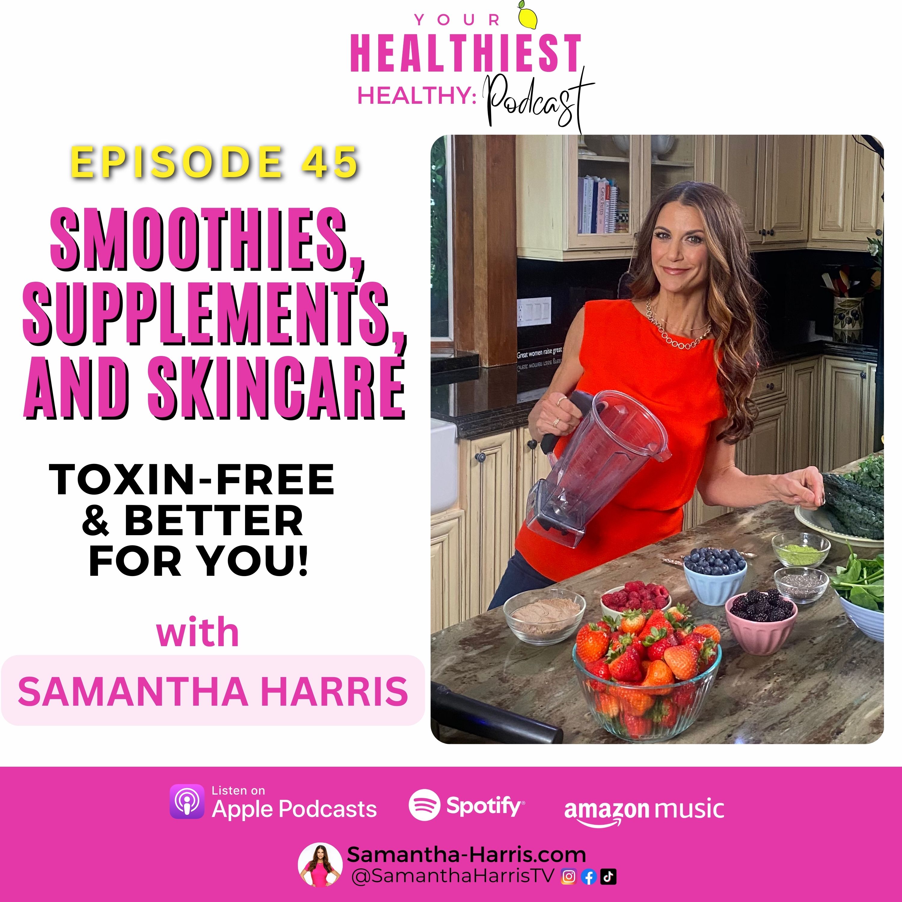 Smoothies, Supplements, and Skincare—Toxin-Free Breakdown for a Better You!