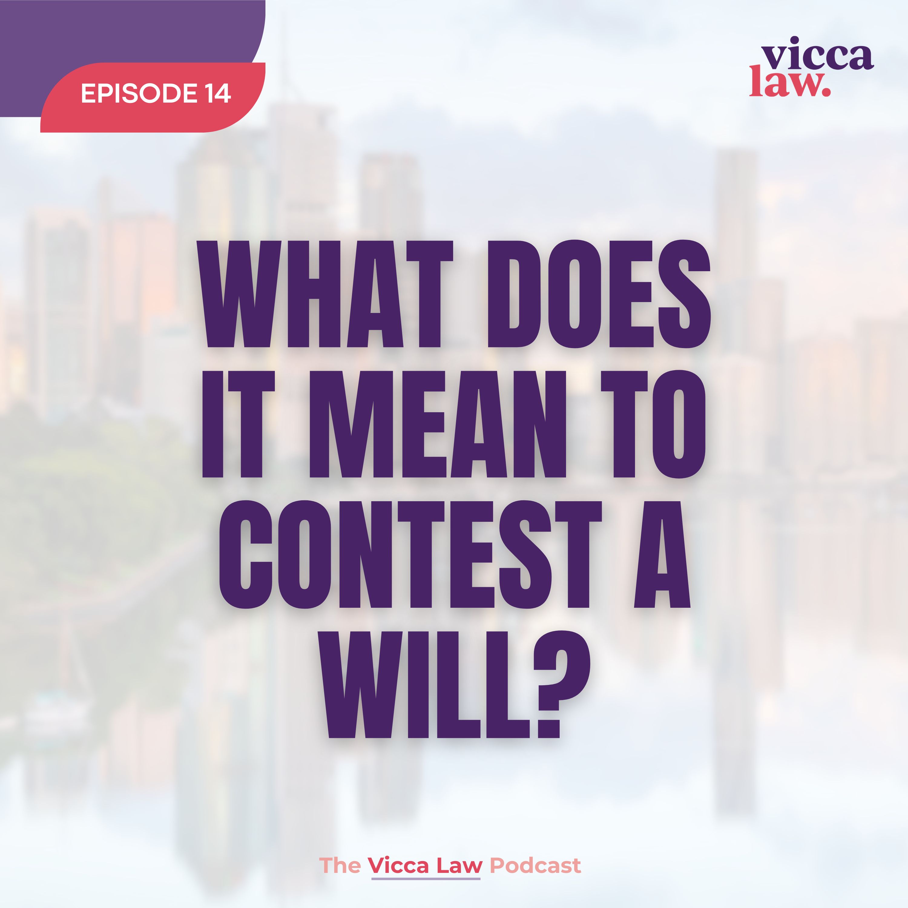 Season 3 Ep. 14 What Does It Mean To Contest A Will? episode artwork
