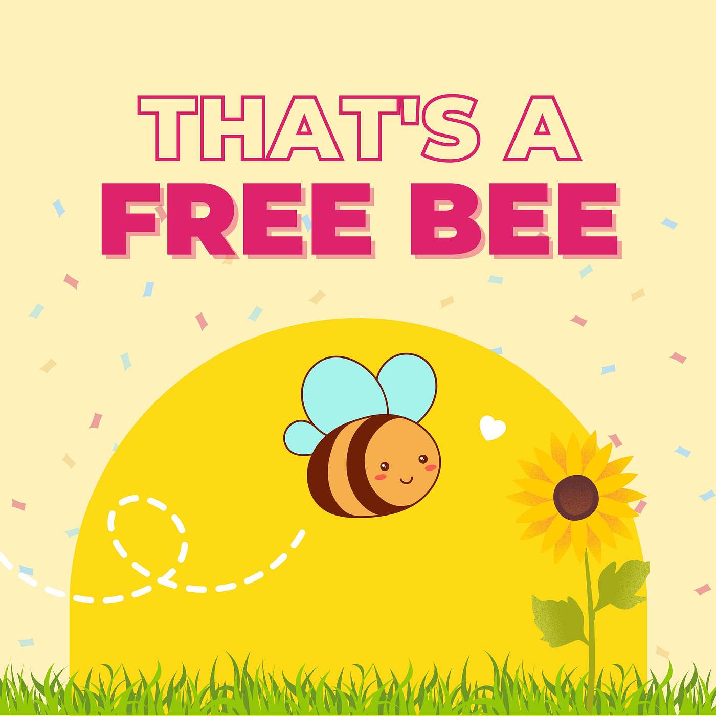 All New, That's A Free Bee