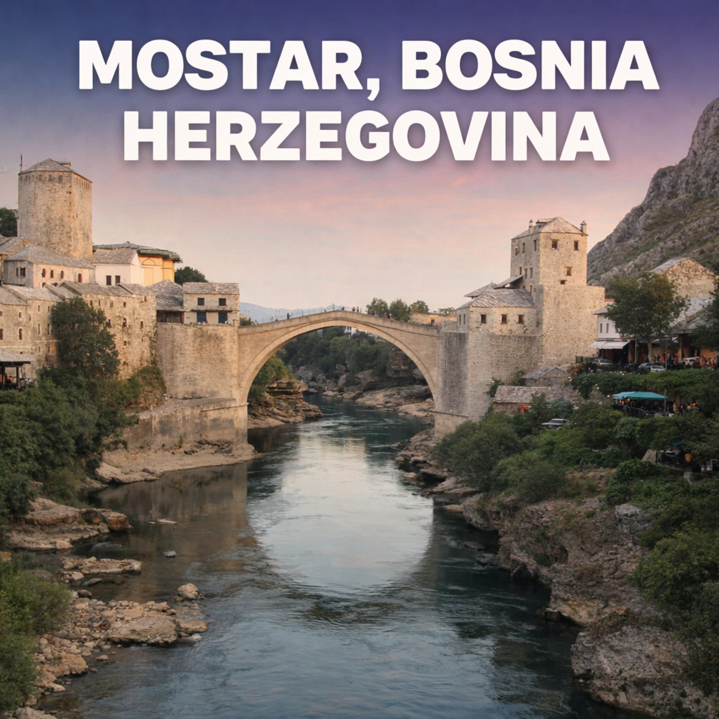 http://Mostar,%20Bosnia%20and%20Herzogovina%20and%20that%20Bridge