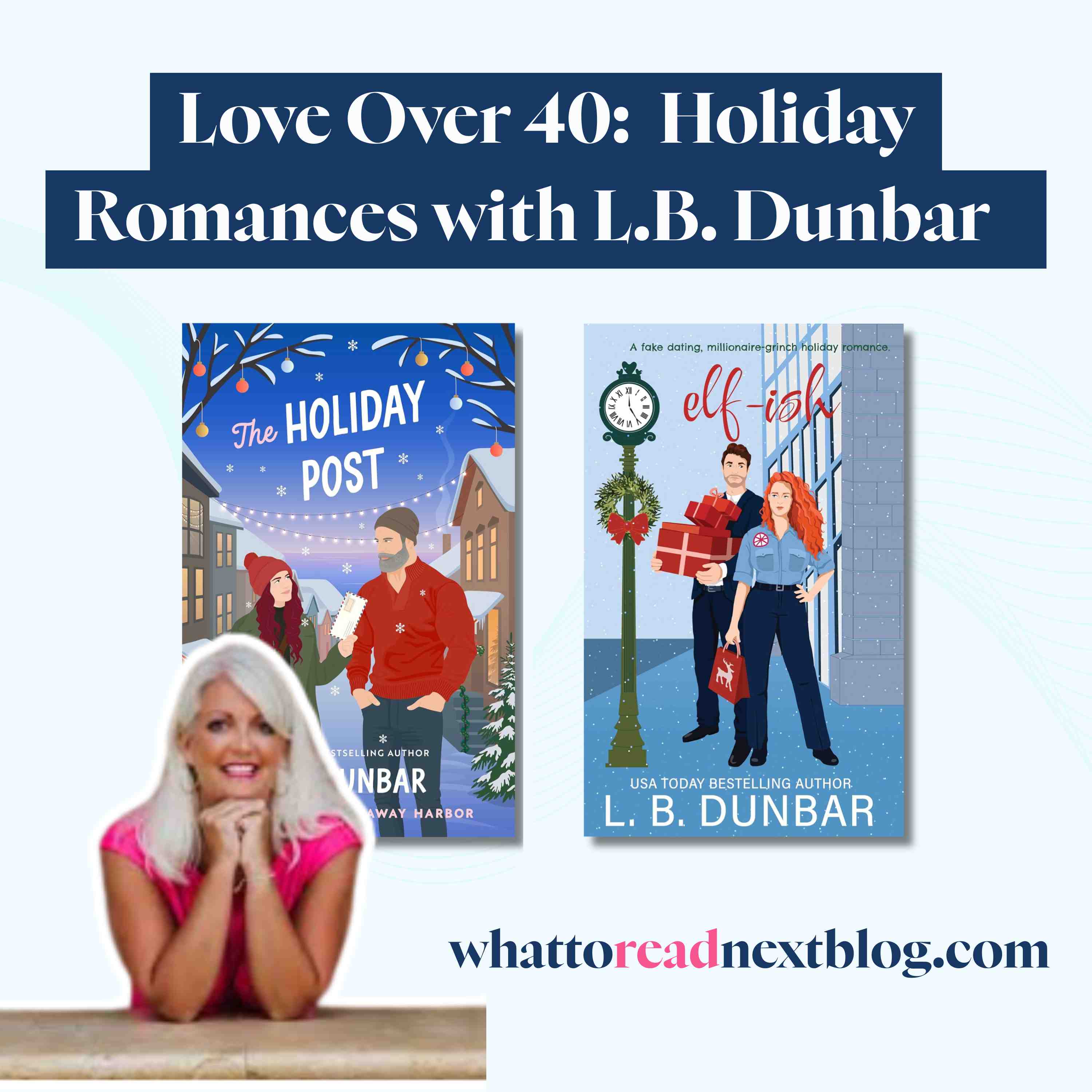 Love Over 40: Holiday Romances with L.B. Dunbar