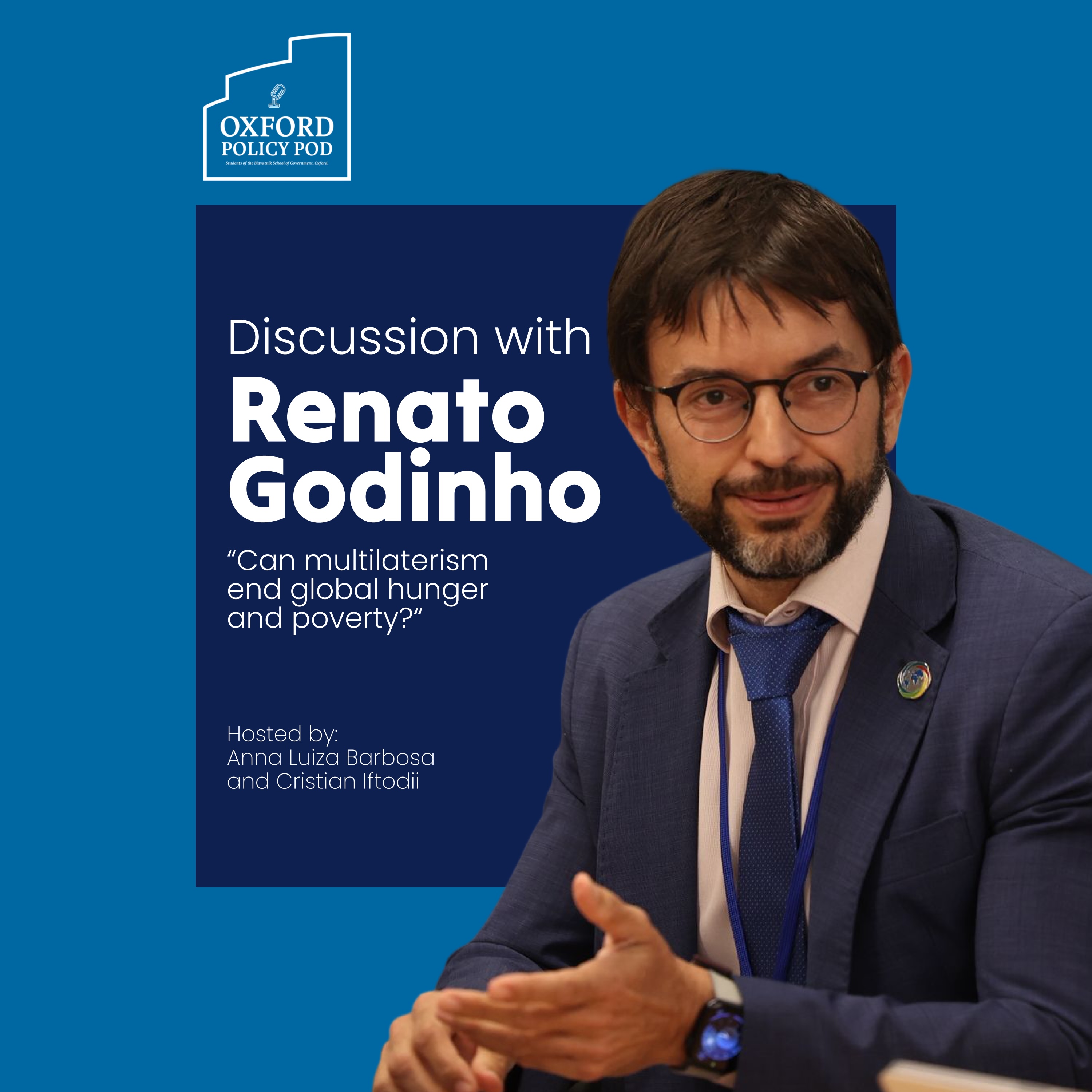 A Discussion with Renato Godihno: Can Multilateralism end Global Hunger and Poverty
