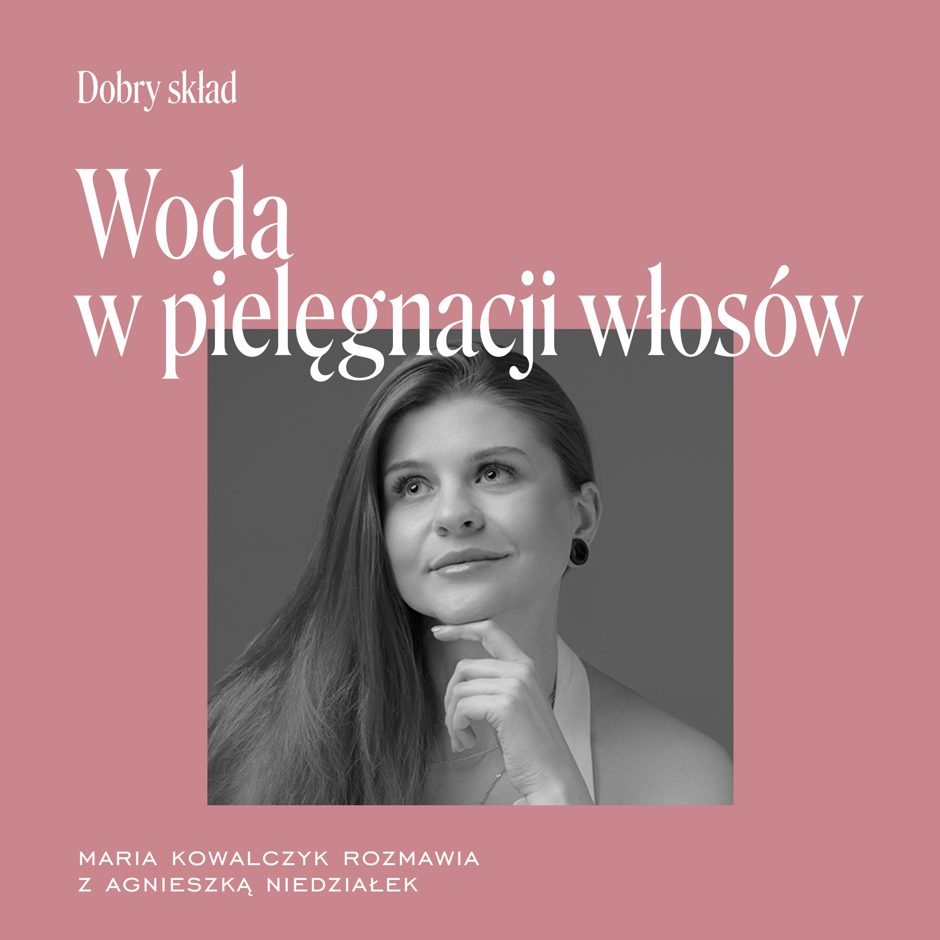 Woda w pielęgnacji włosów episode artwork