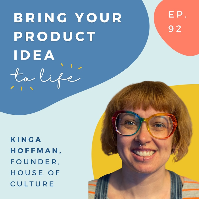 Artwork for podcast Bring Your Product Idea to Life