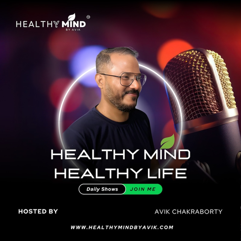 Artwork for podcast Healthy Mind, Healthy Life
