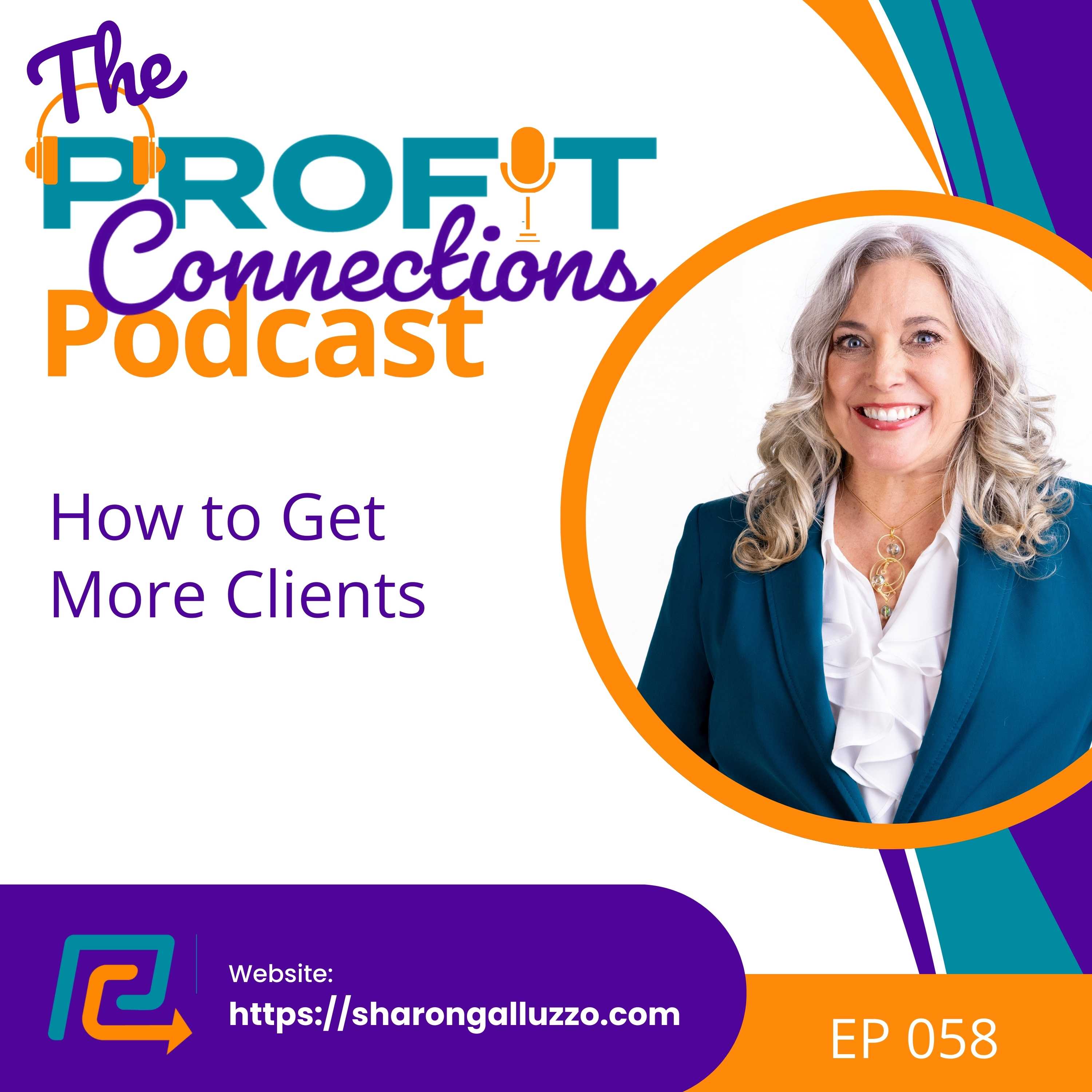 How to Get More Clients | 058 episode artwork