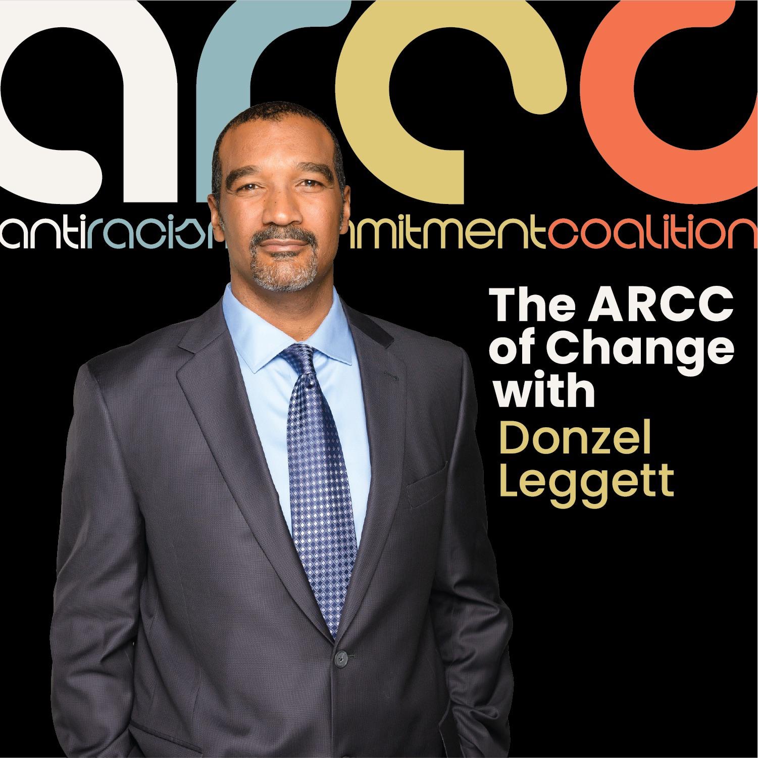 Artwork for The ARCC of Change with Donzel Leggett