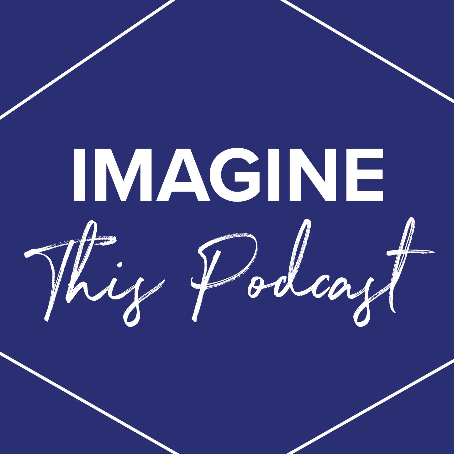 Show artwork for Imagine This Podcast