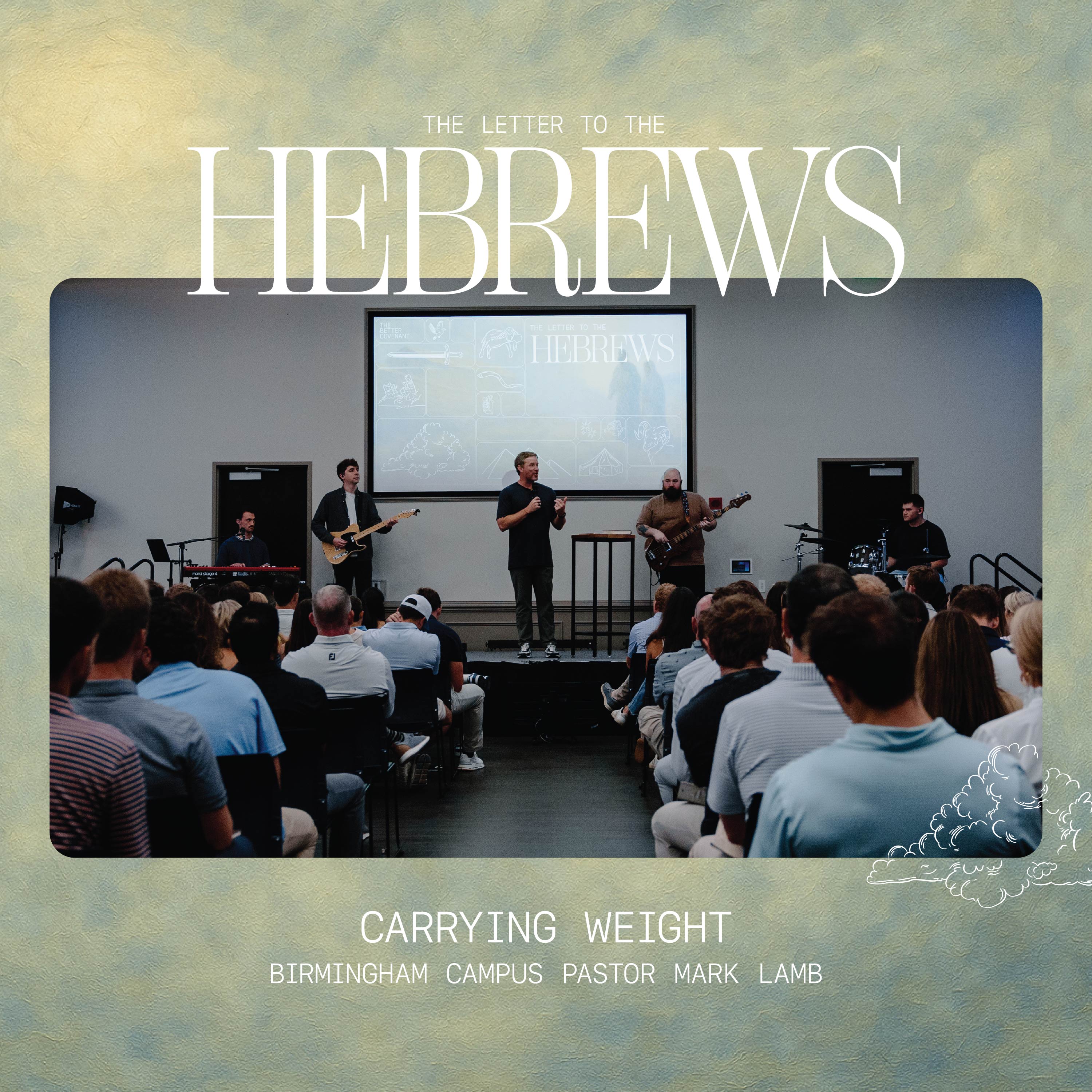 Hebrews: Carrying Weight – Mark Lamb (August 10)