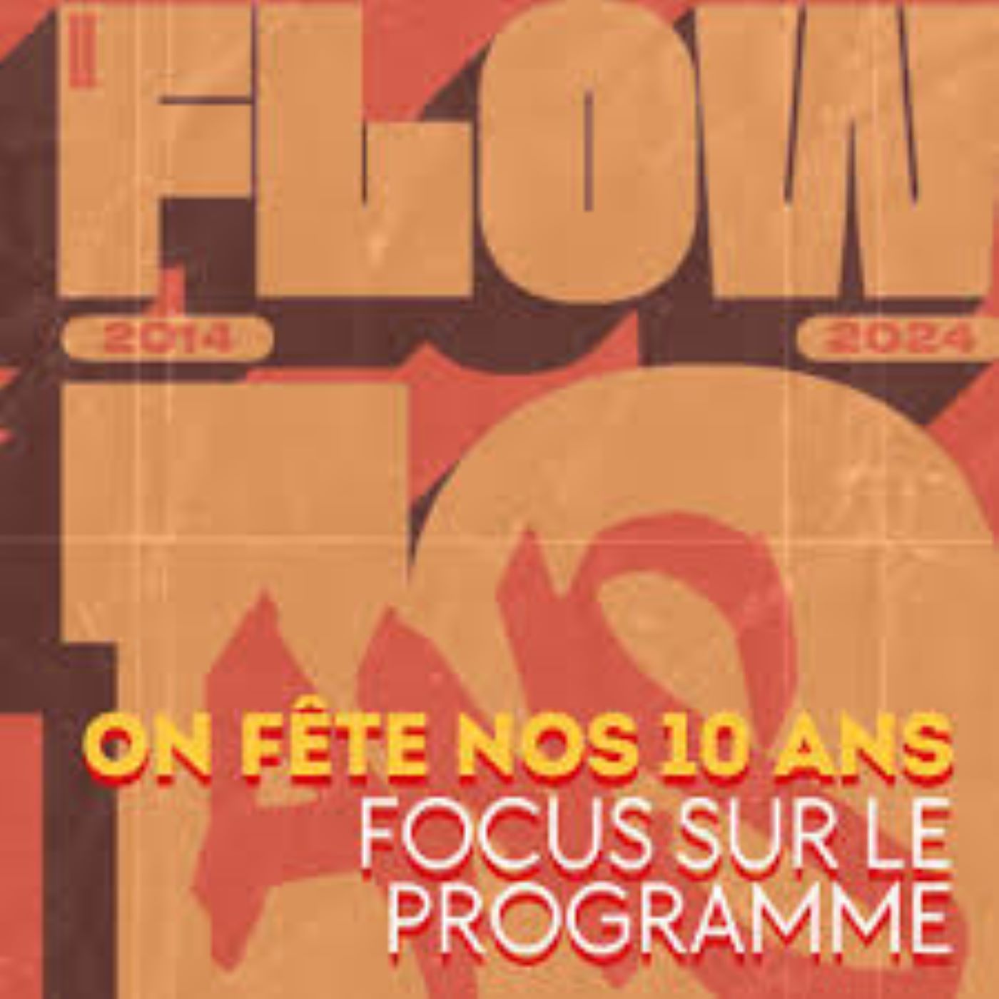 10 ans du Flow - Emission en direct