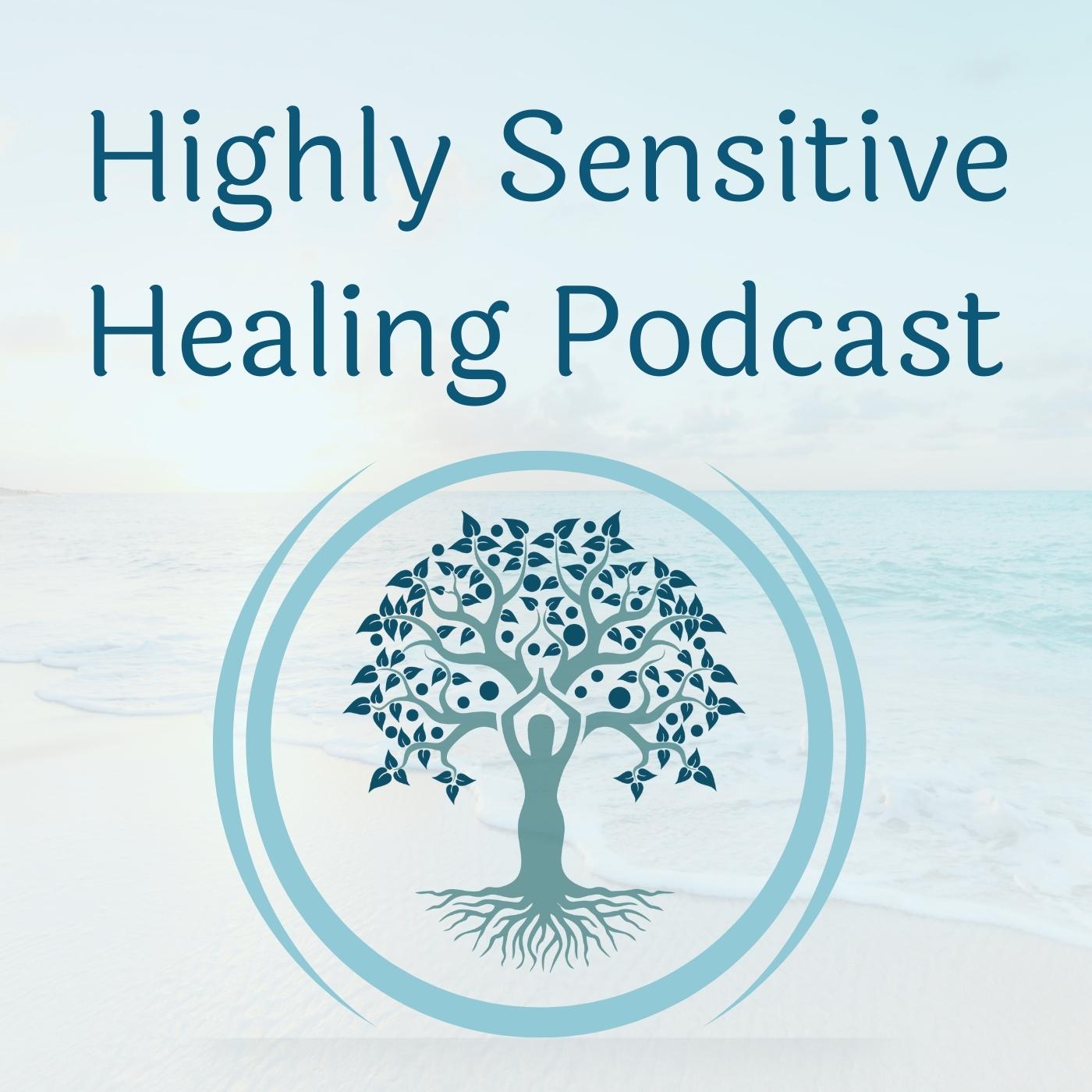 Artwork for podcast Highly Sensitive Healing