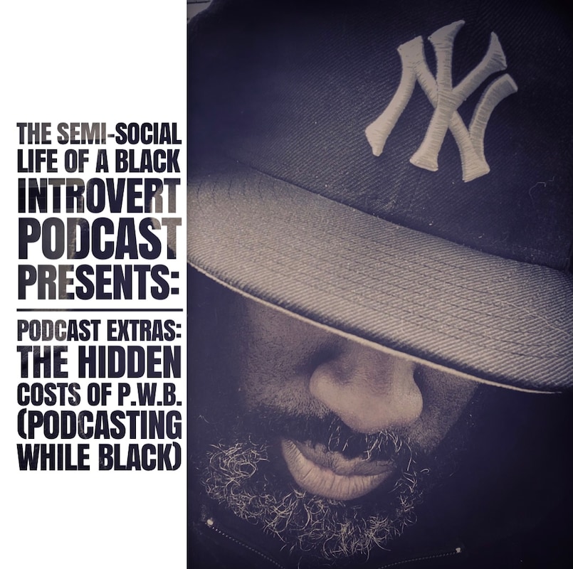 Artwork for podcast The Semi-Social Life of a Black Introvert