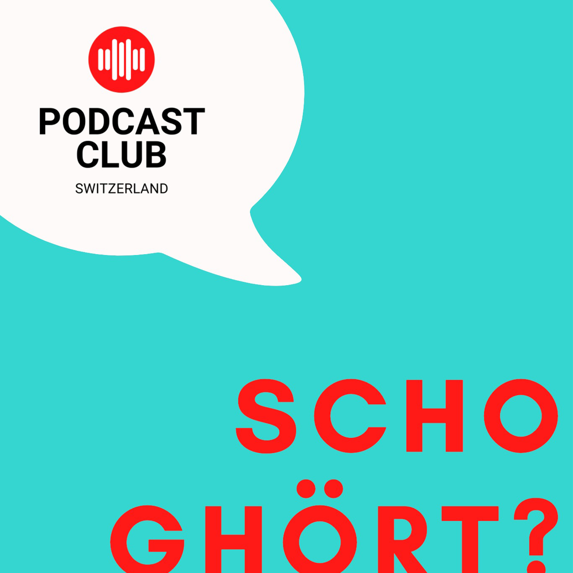 Scho ghört?