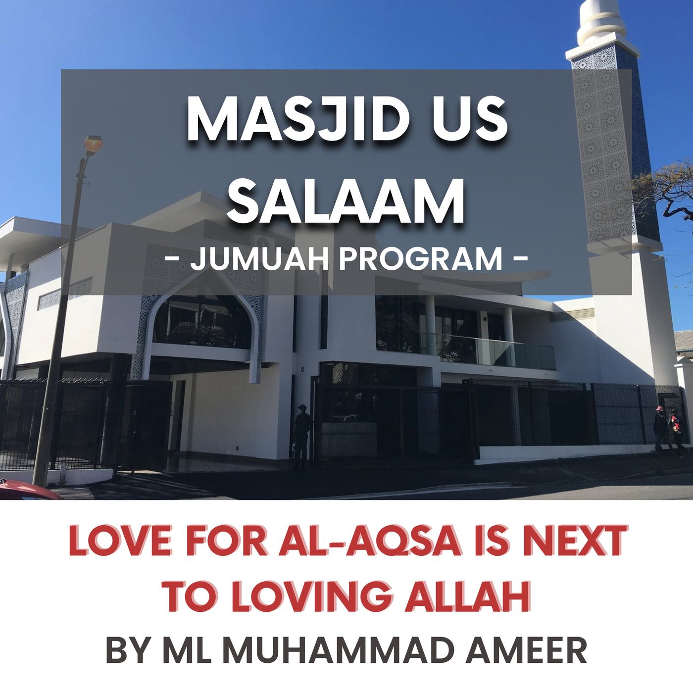 240209_Love for Al-Aqsa is next to loving Allah by ML Muhammad Ameer