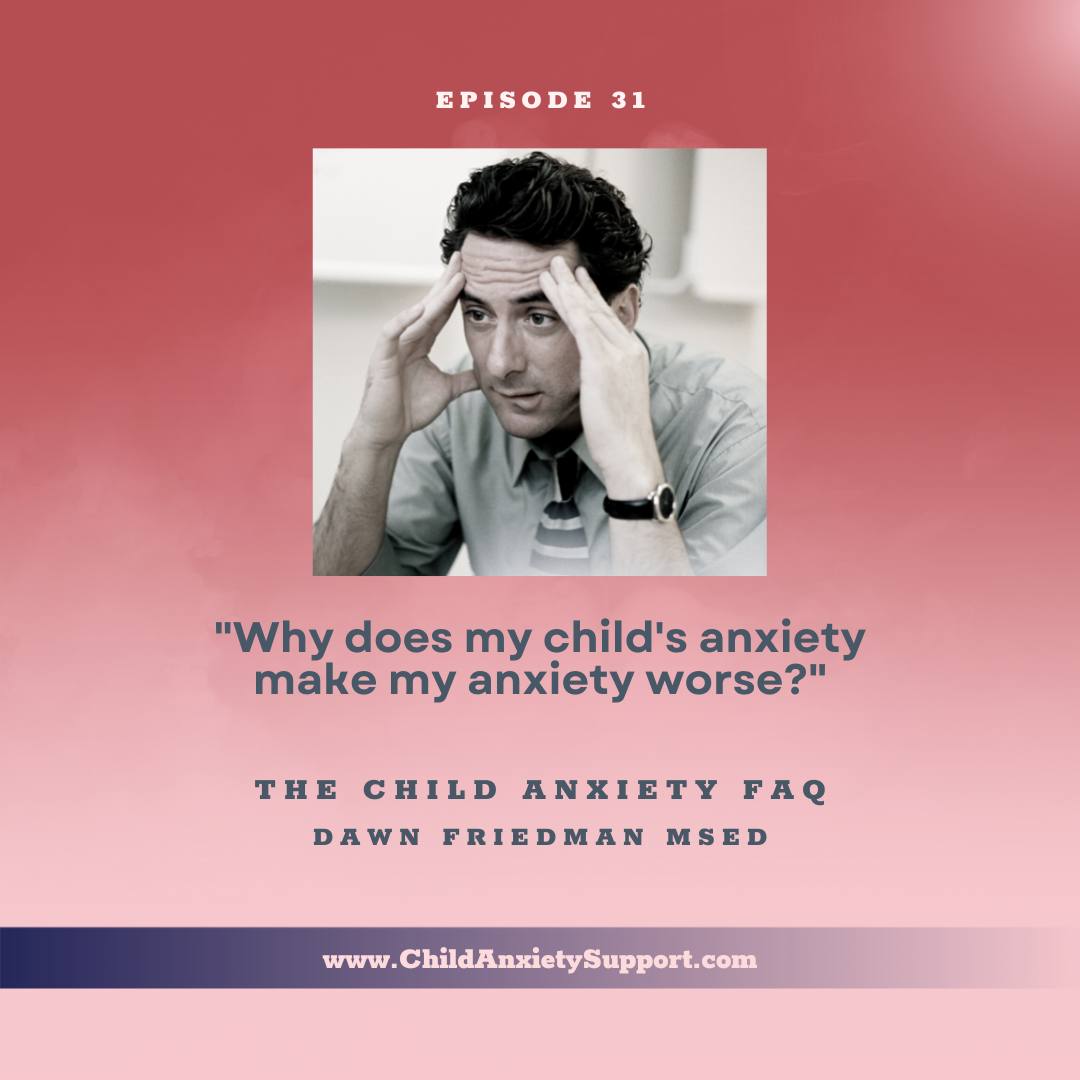 The Child Anxiety FAQ