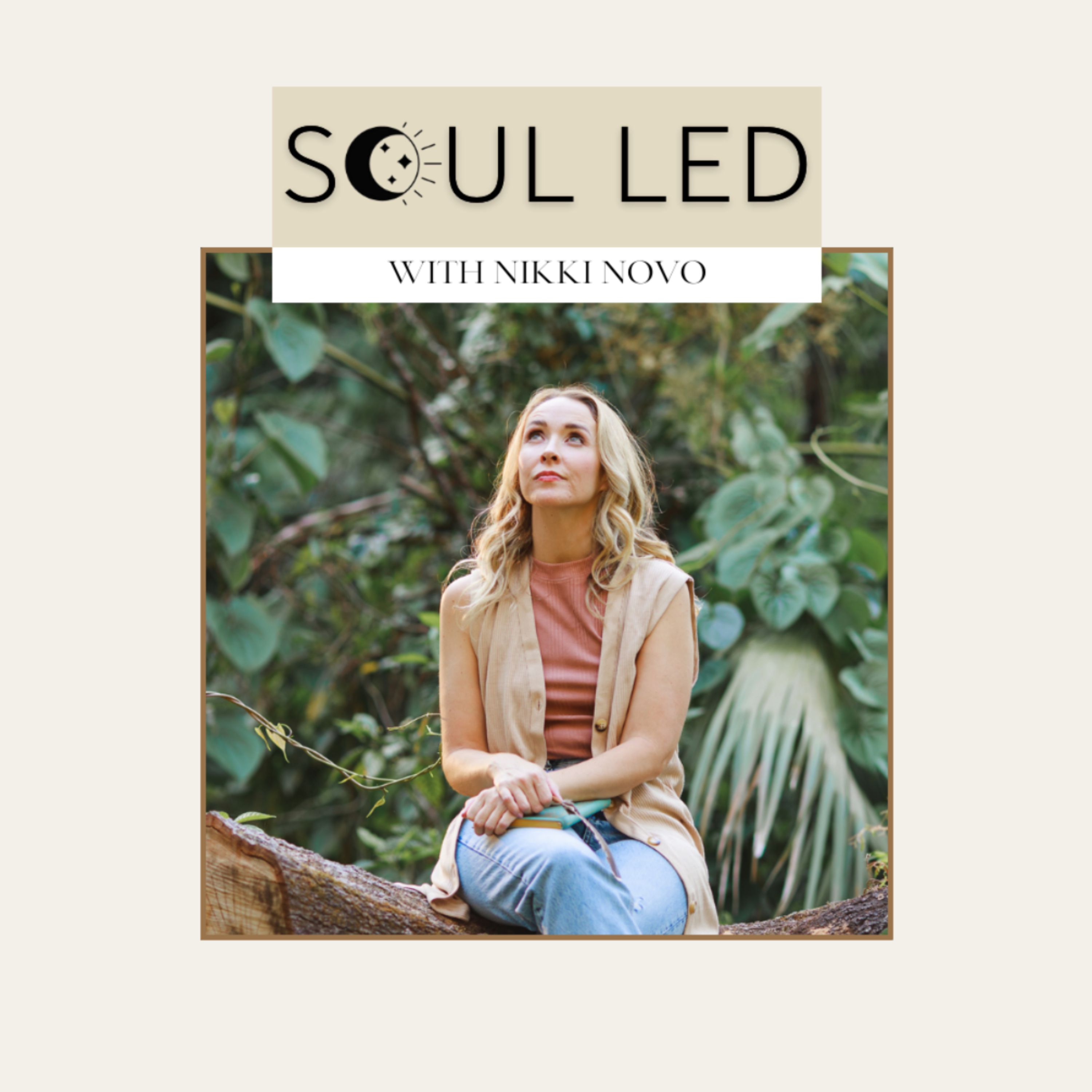 Soul Led Living Podcast with Nikki Novo