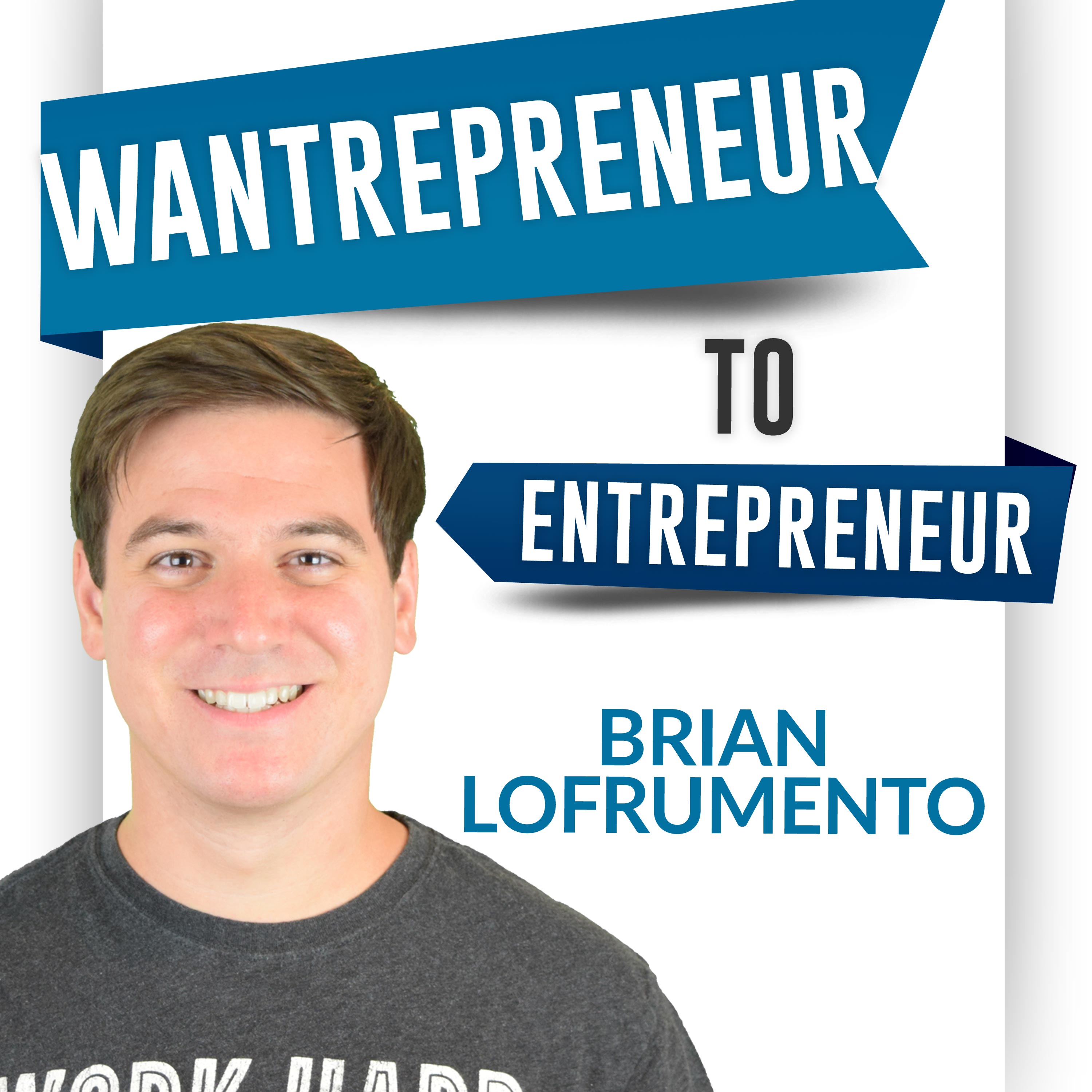 Artwork for podcast Wantrepreneur to Entrepreneur | Start and Grow Your Own Business