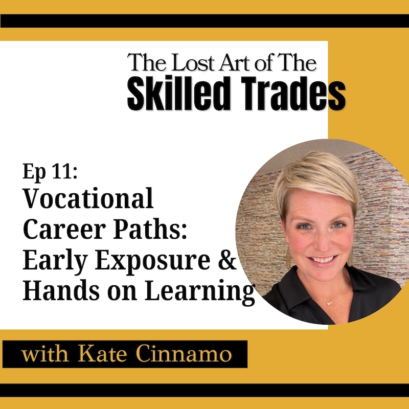 Artwork for podcast The Lost Art Of the Skilled Trades