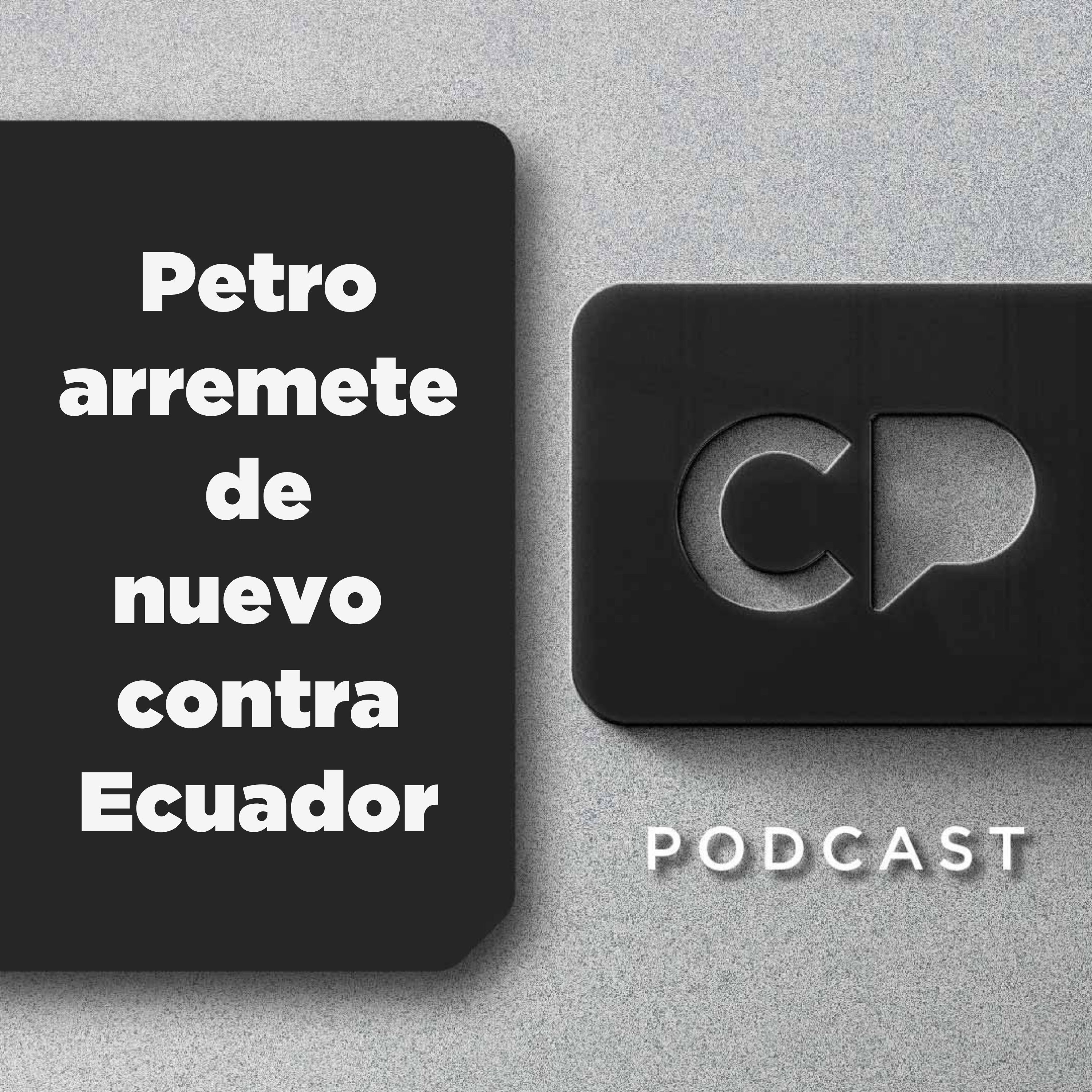 8/ABR: Petro arremete de nuevo contra Ecuador