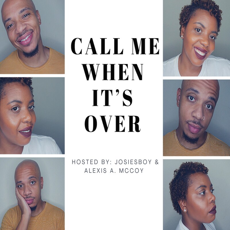 Artwork for podcast Call Me When It's Over