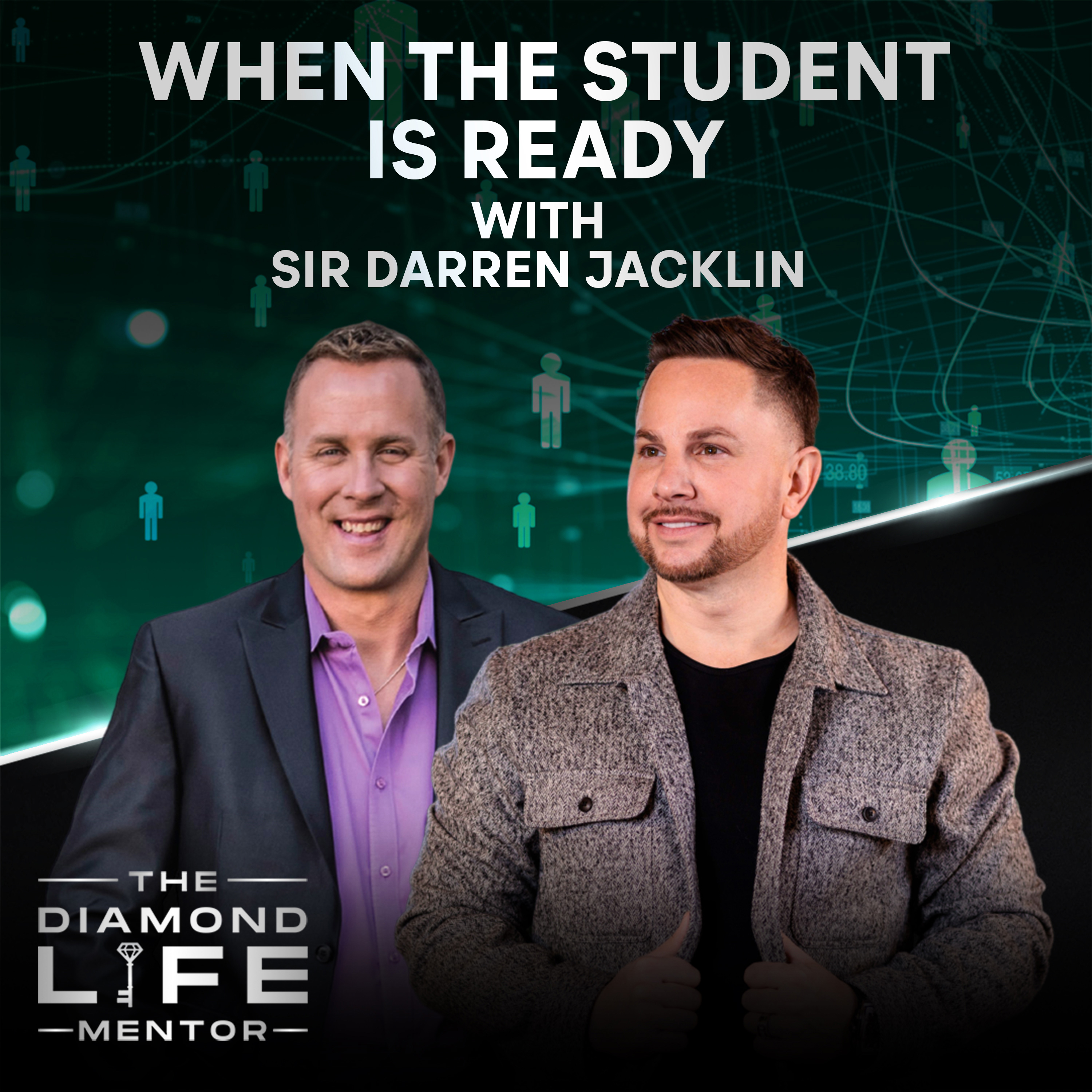When the Student is Ready with Sir Darren Jacklin
