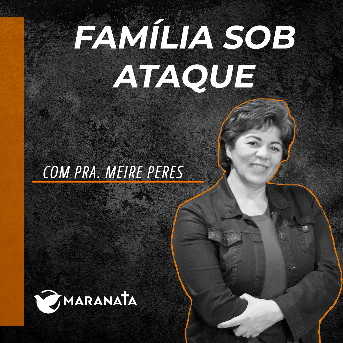 Família sob ataque - Pra. Meire Peres episode artwork