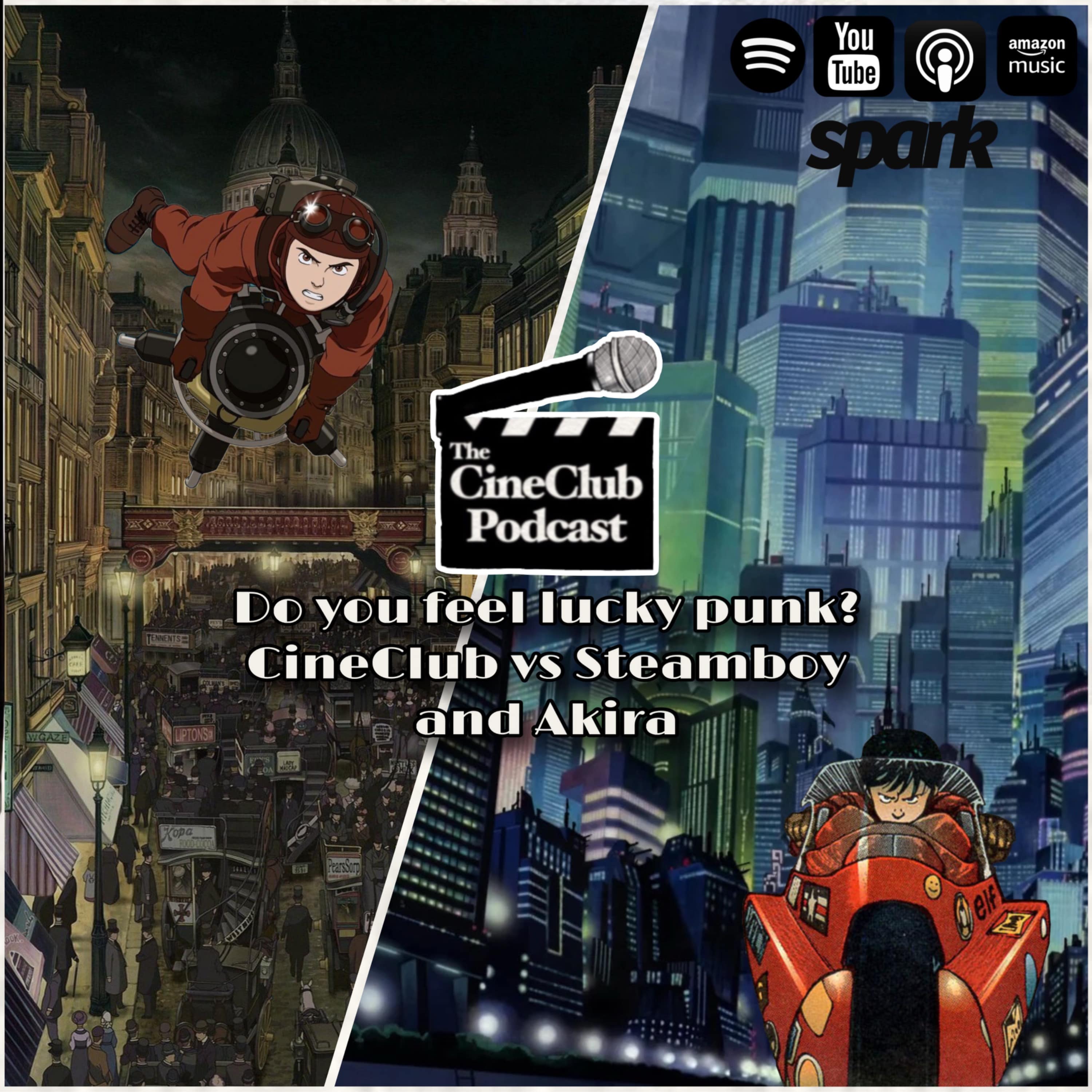 Do you feel lucky punk? CineClub vs Steam Boy and Akira episode artwork