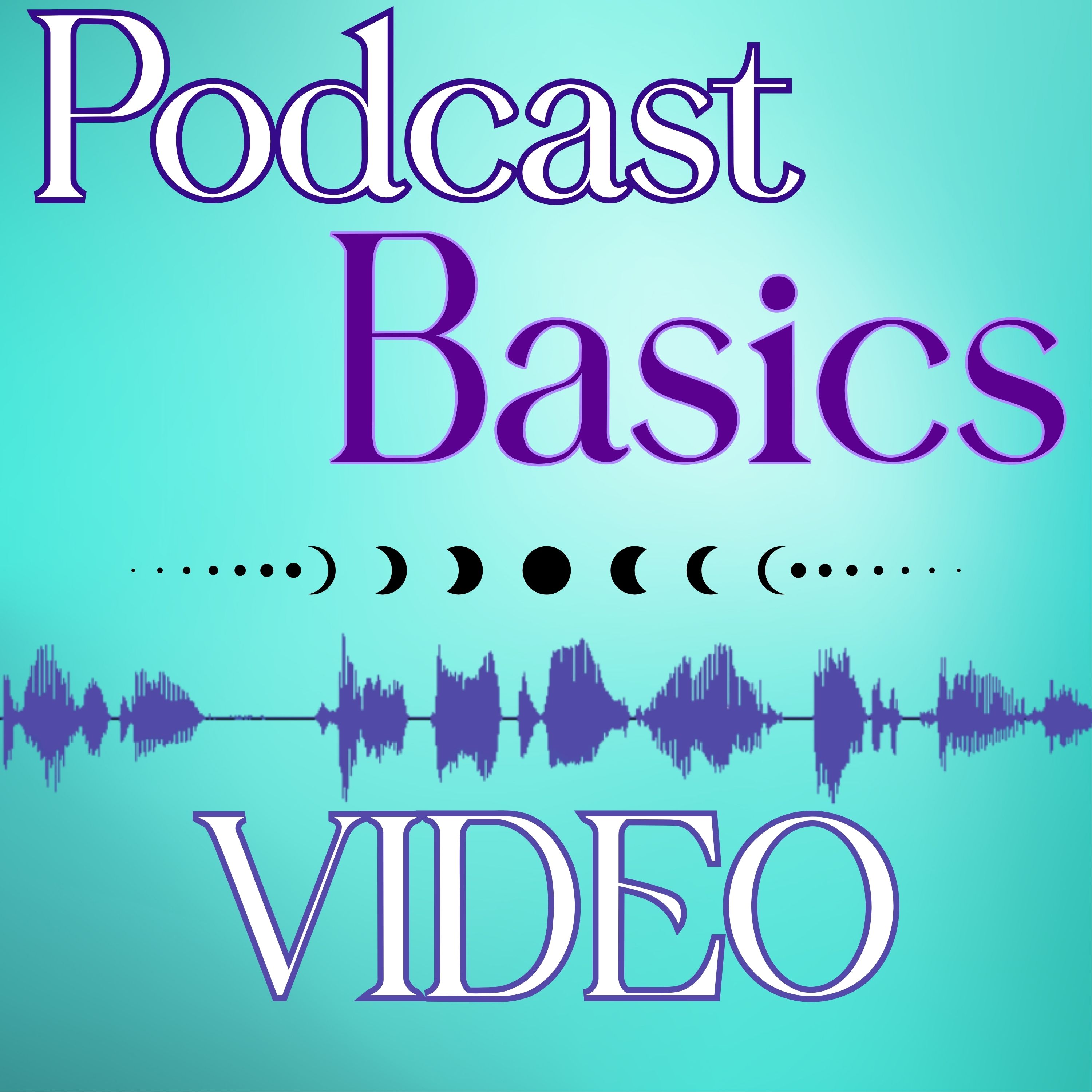 083: Podcast Basics: Video Podcasting 101 for Spiritual Podcasters episode artwork