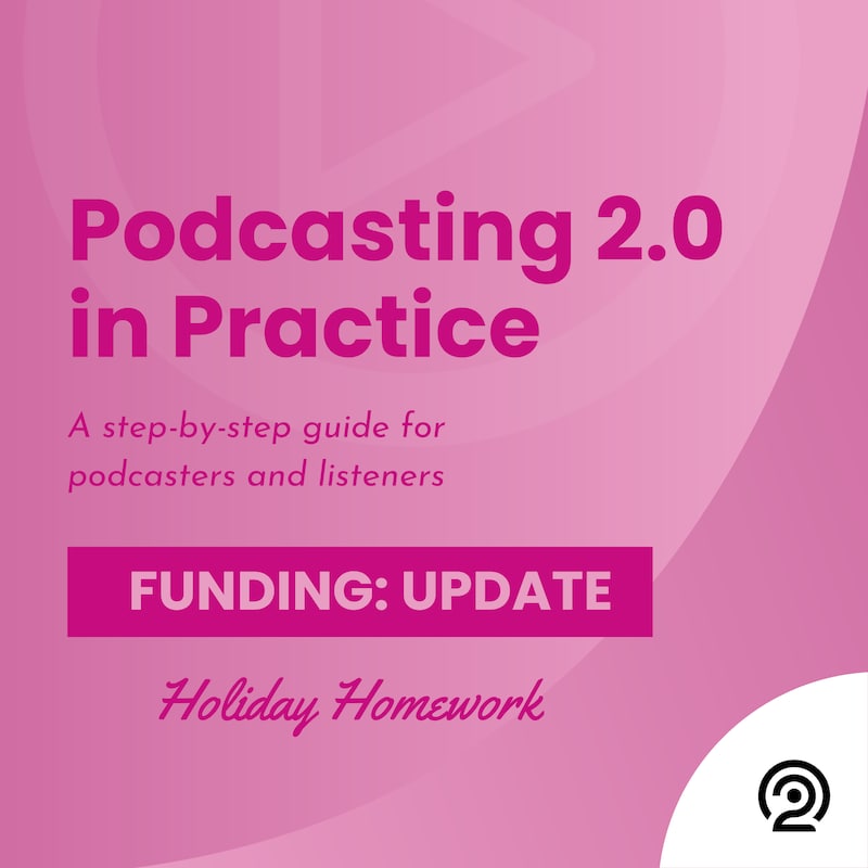 Artwork for podcast Podcasting 2.0 in Practice