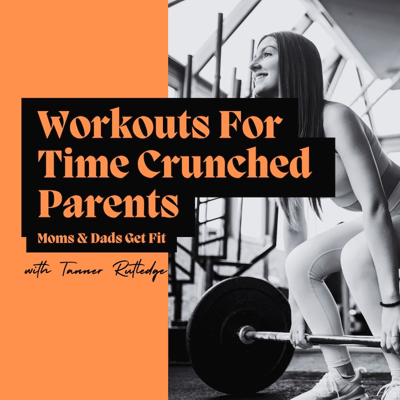 Artwork for podcast Moms And Dads Get Fit