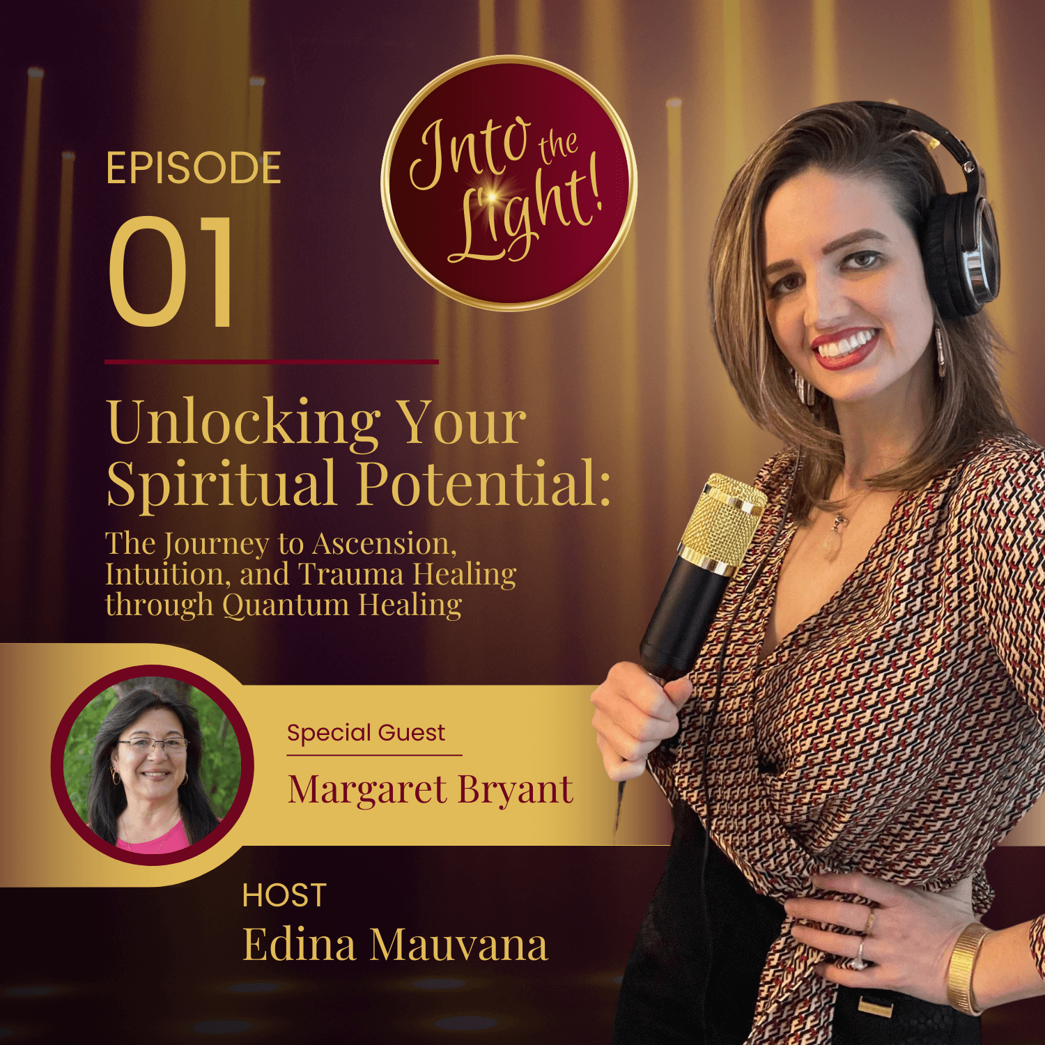 Into the Light! with Edina Mauvana