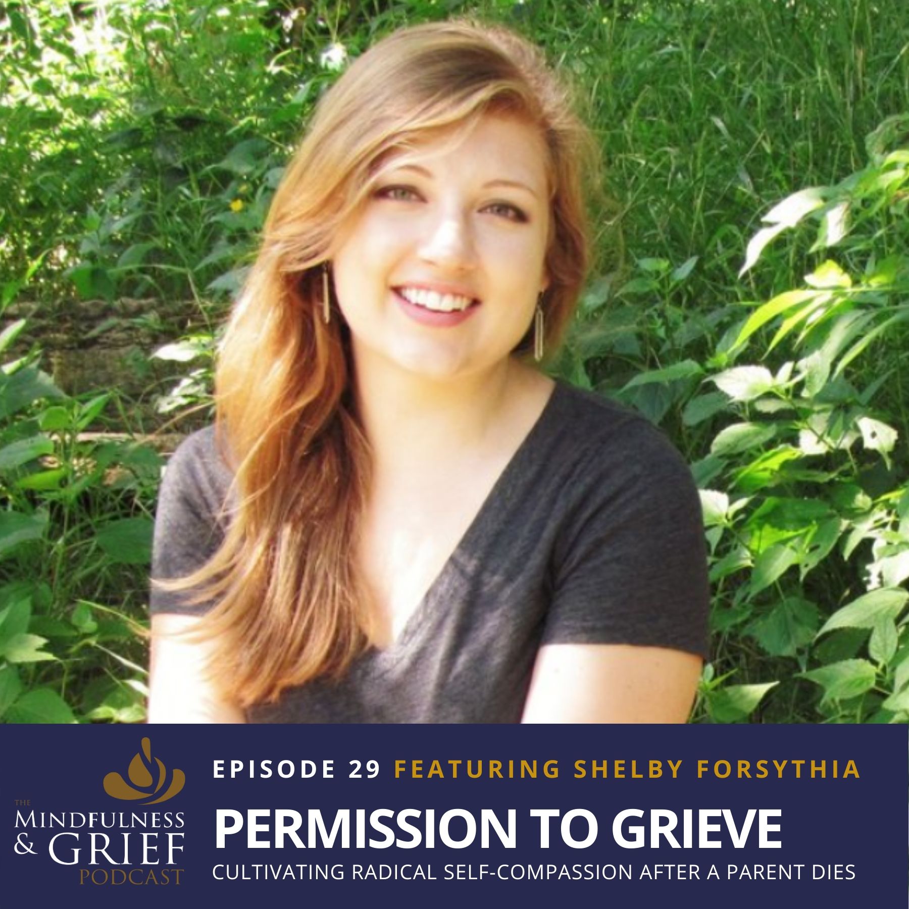Permission To Grieve with Shelby Forsythia