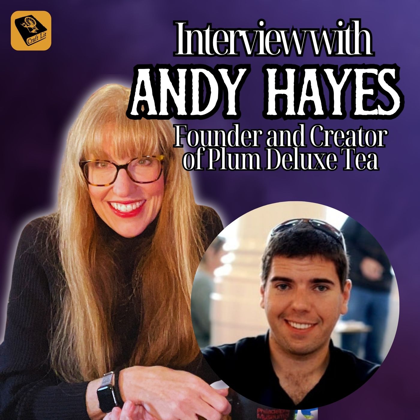 Bonus Episode: Interview with Andy Hayes of Plum Deluxe Tea