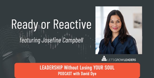 Ready or Reactive with Josefine Campbell