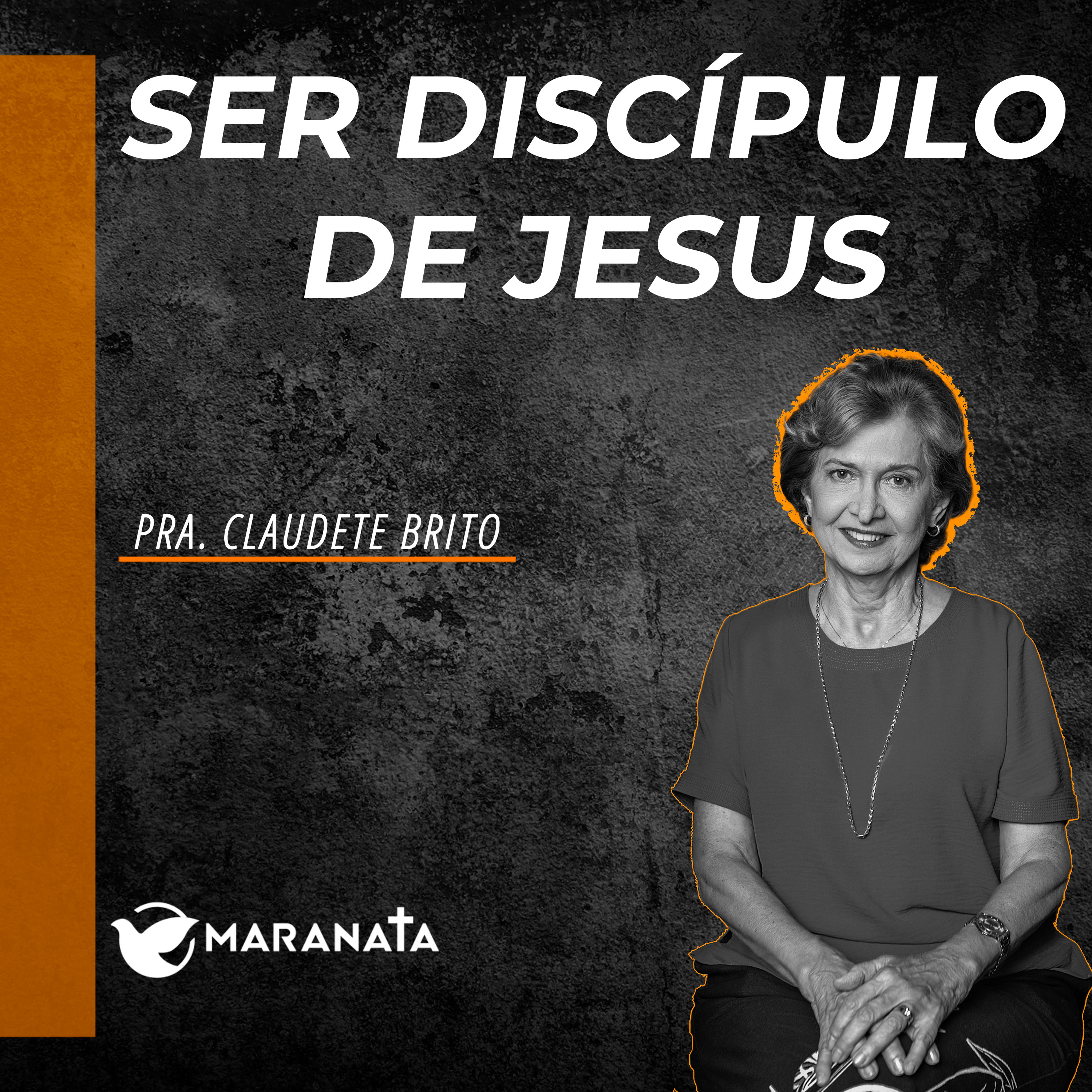 Ser discípulo de Jesus - Pra. Claudete Brito episode artwork