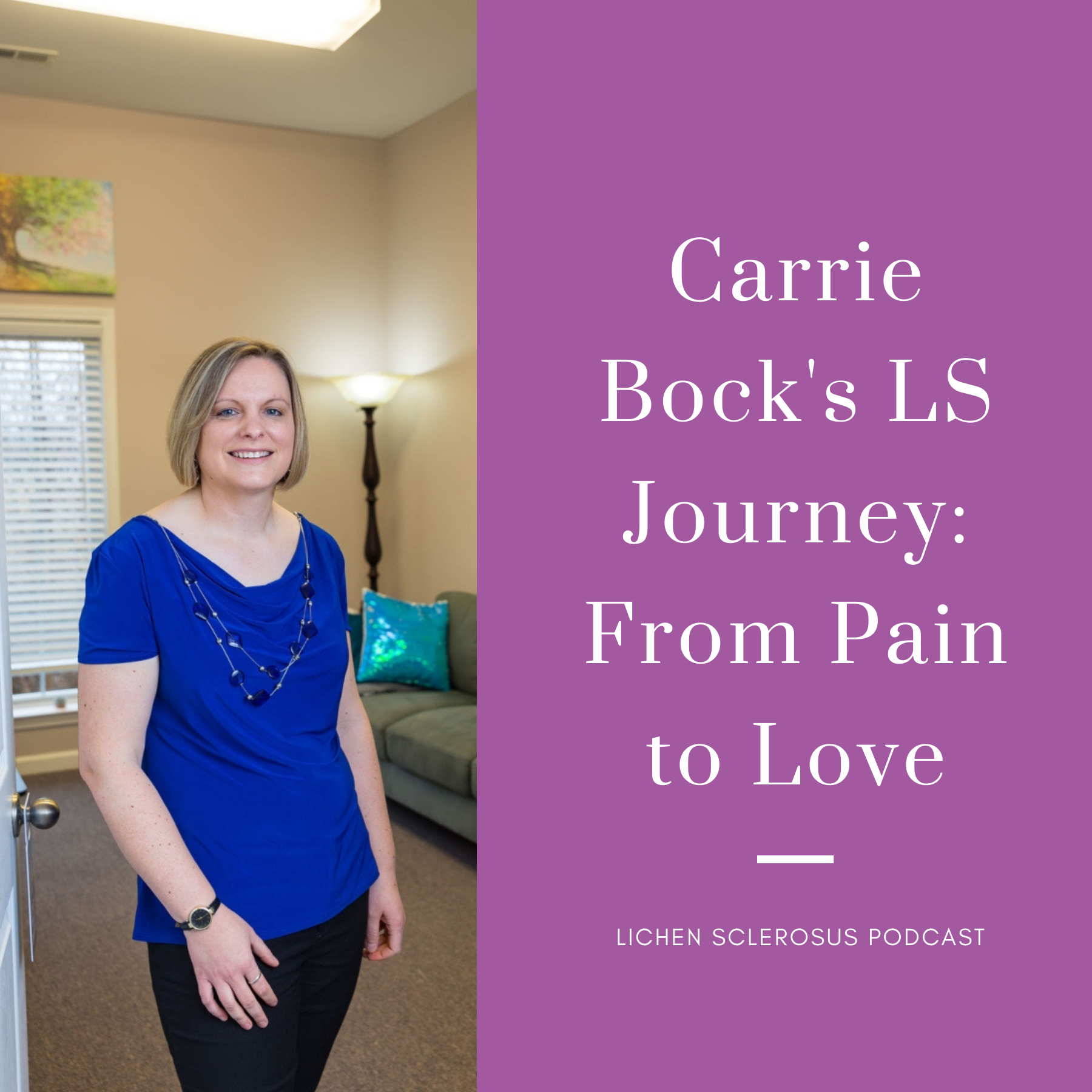 Lichen Sclerosus Podcast